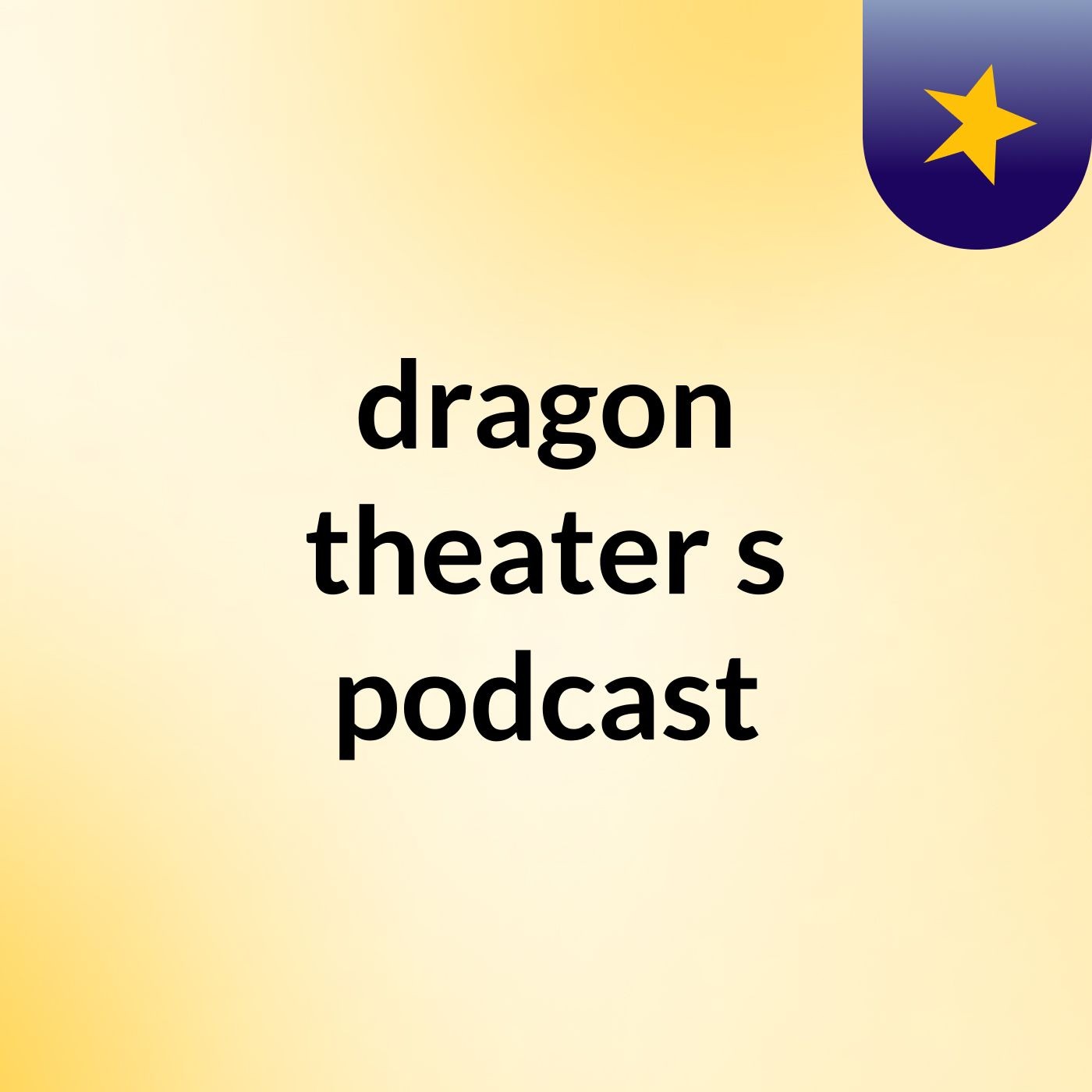 dragon theater's podcast