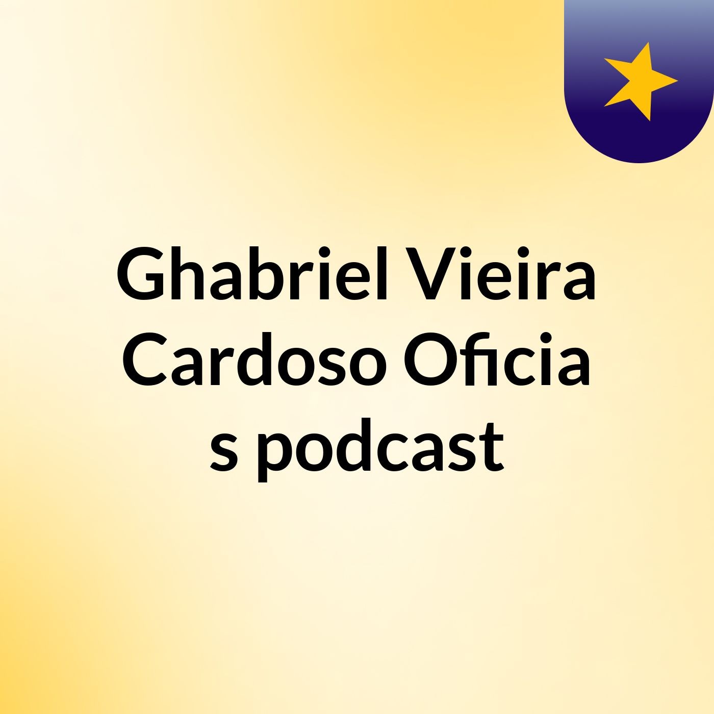 Ghabriel Vieira Cardoso Oficia's podcast