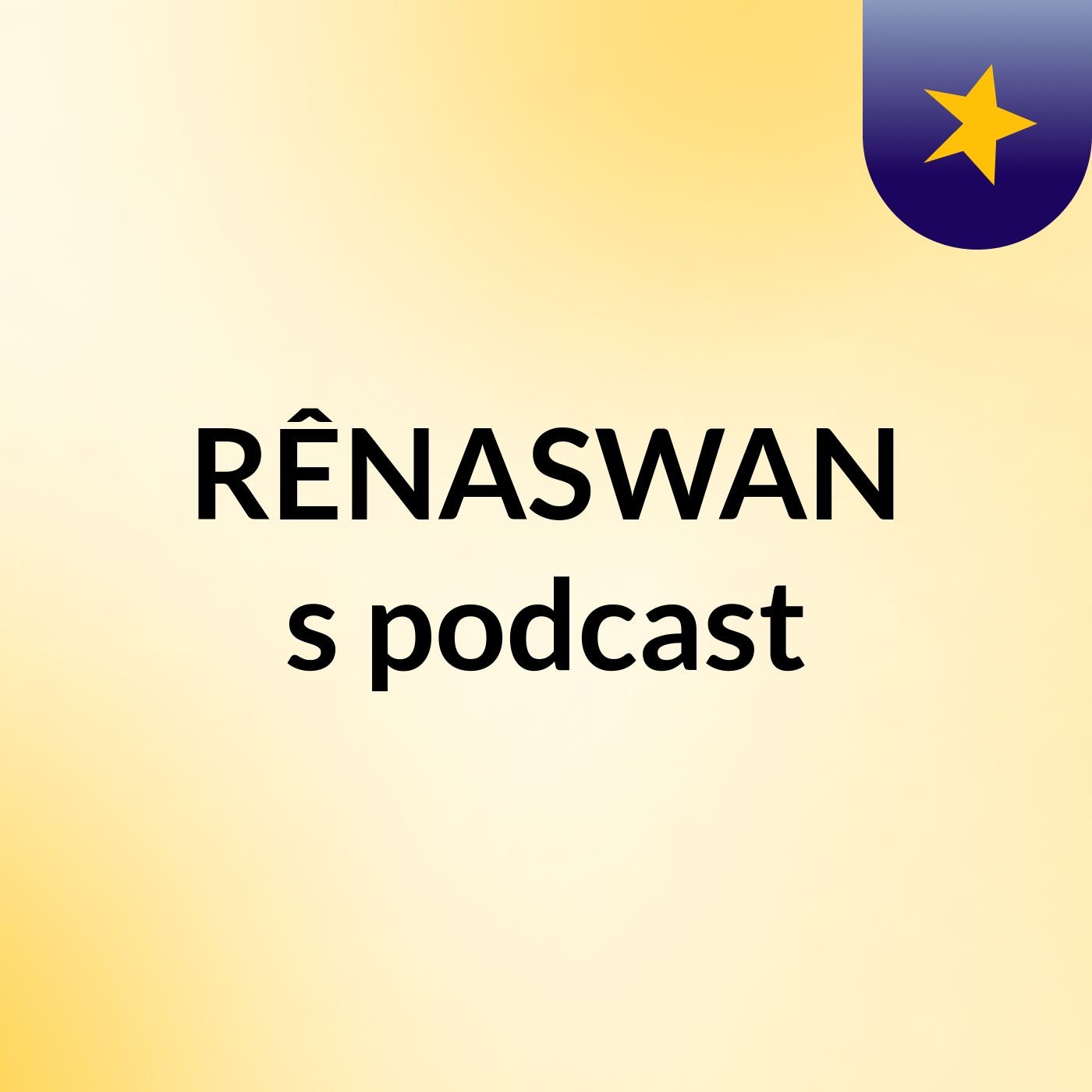 RÊNASWAN's podcast