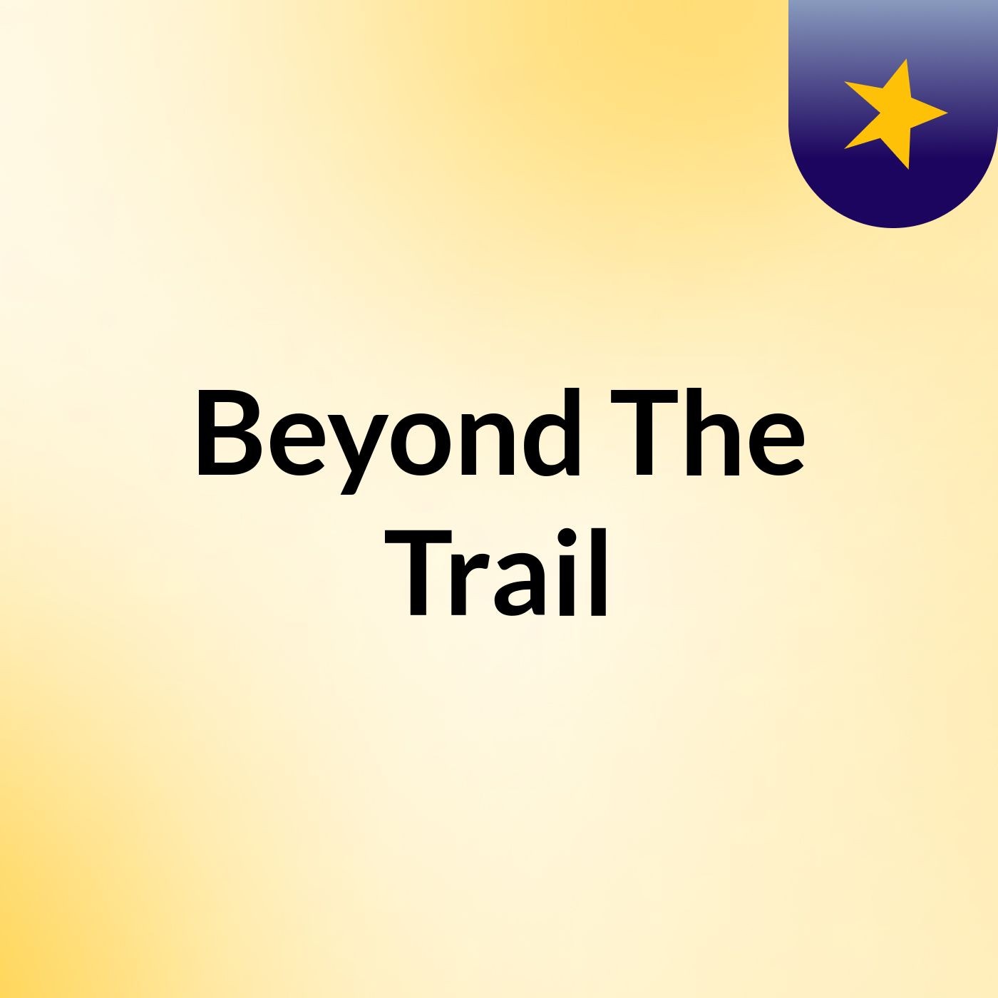 Beyond The Trail