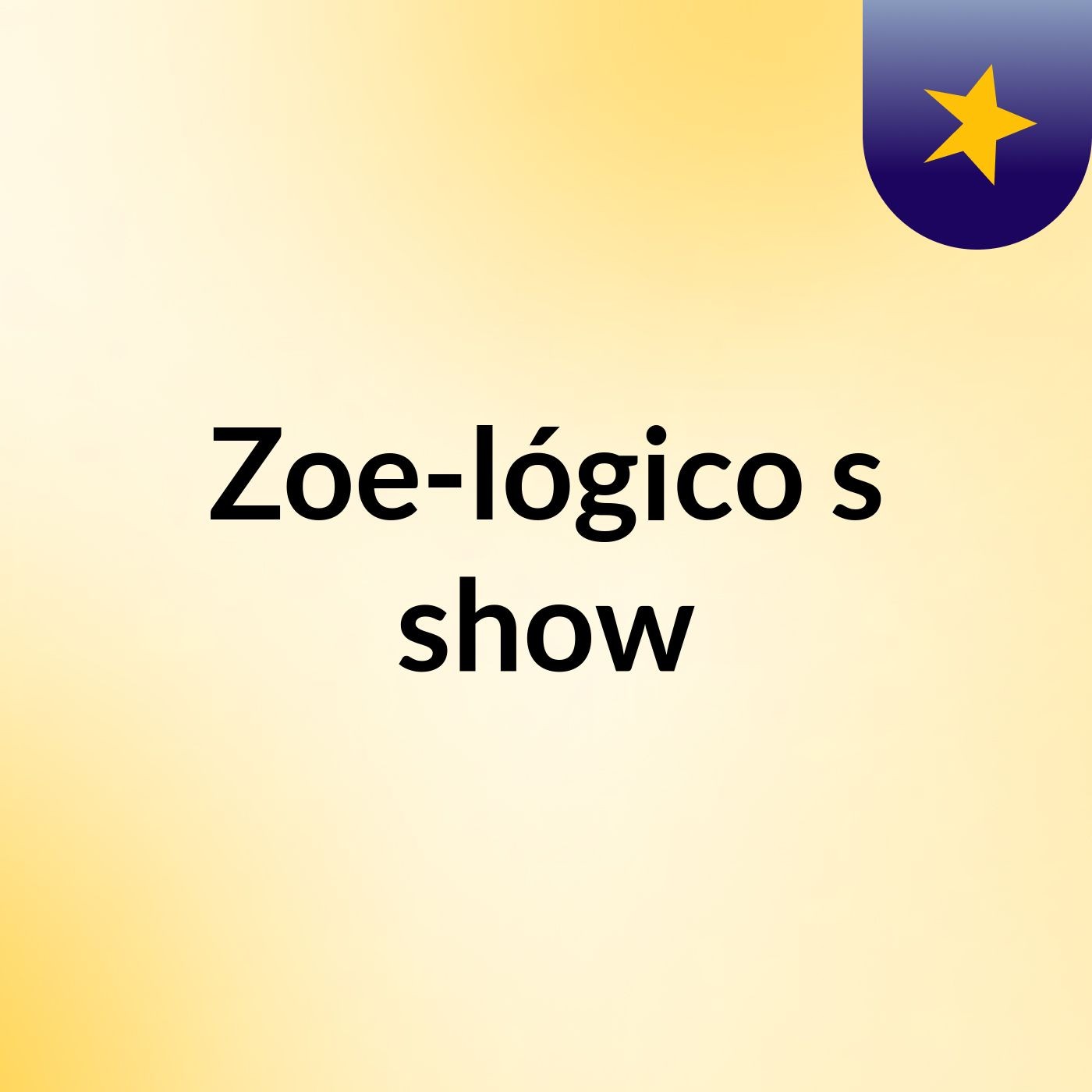 Zoe-lógico's show
