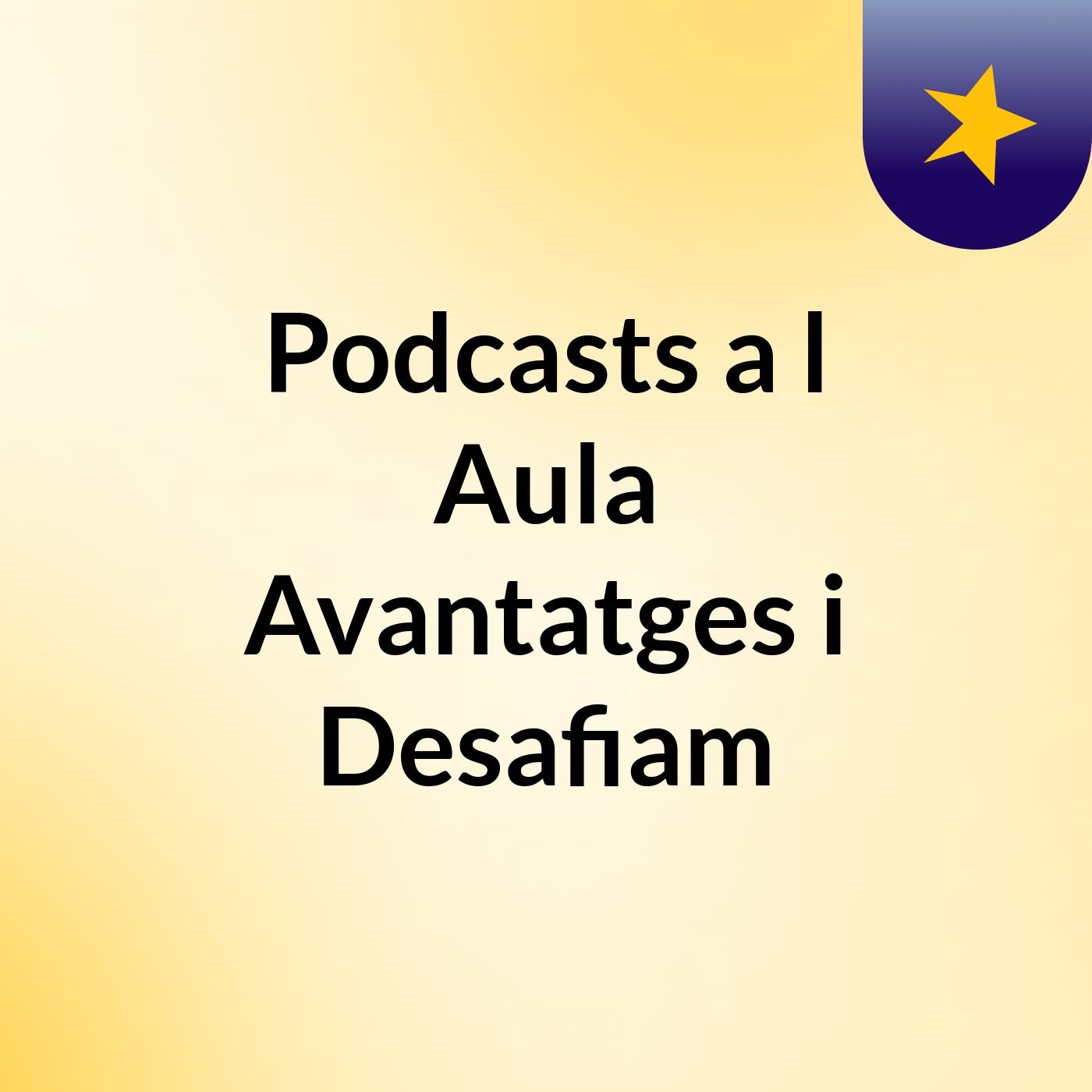 Podcasts a l'Aula: Avantatges i Desafiam podcast artwork