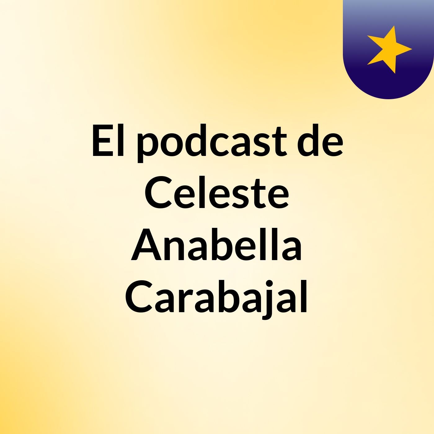 Episodio 13 - El podcast de Celeste Anabella Carabajal