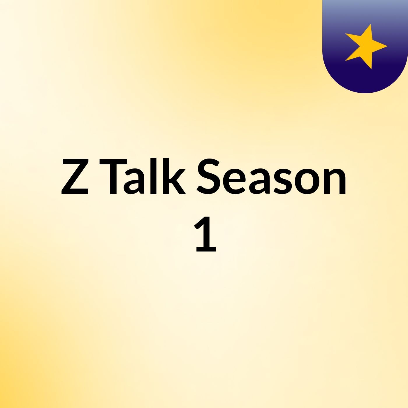 Z Talk Season 1