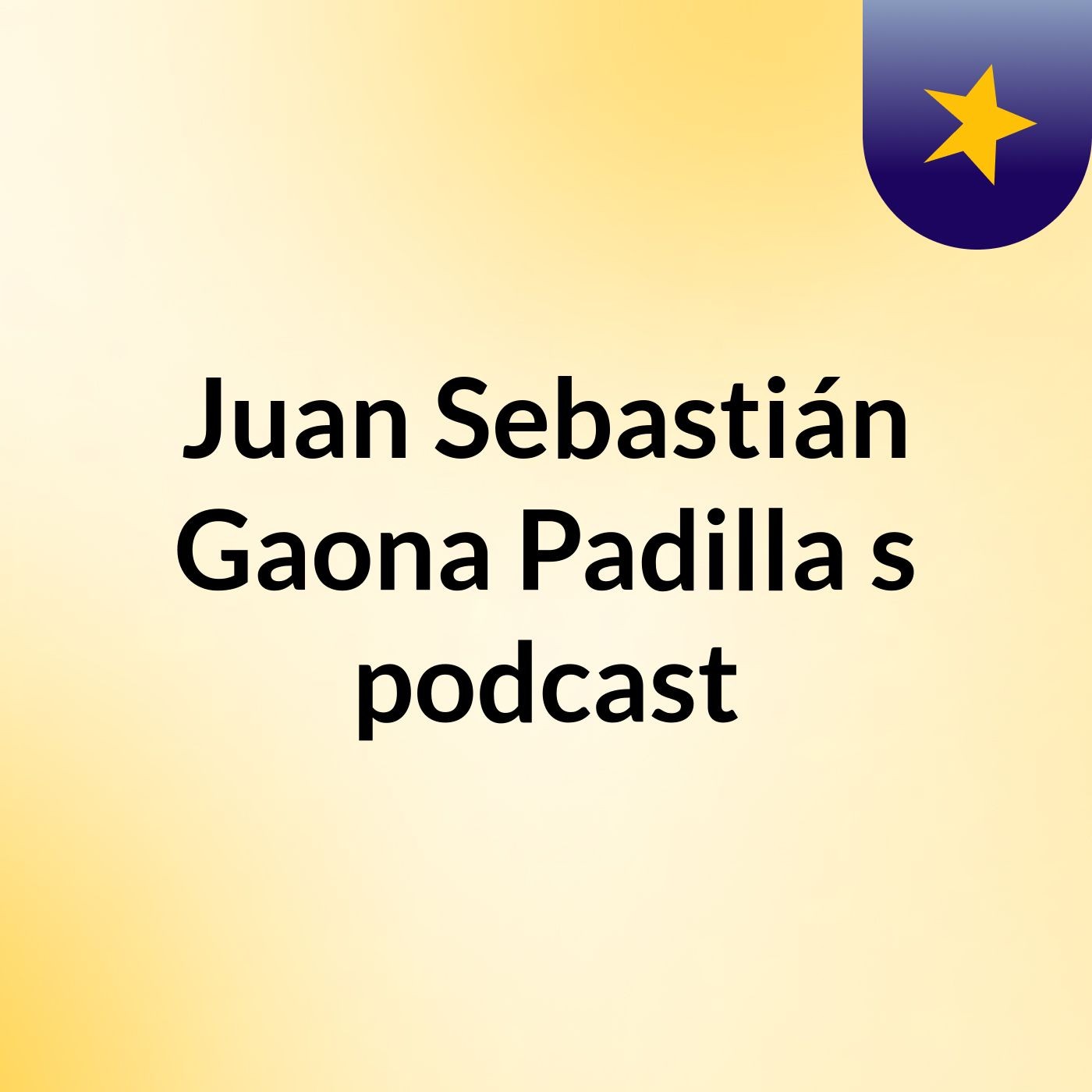 Juan Sebastián Gaona Padilla's podcast