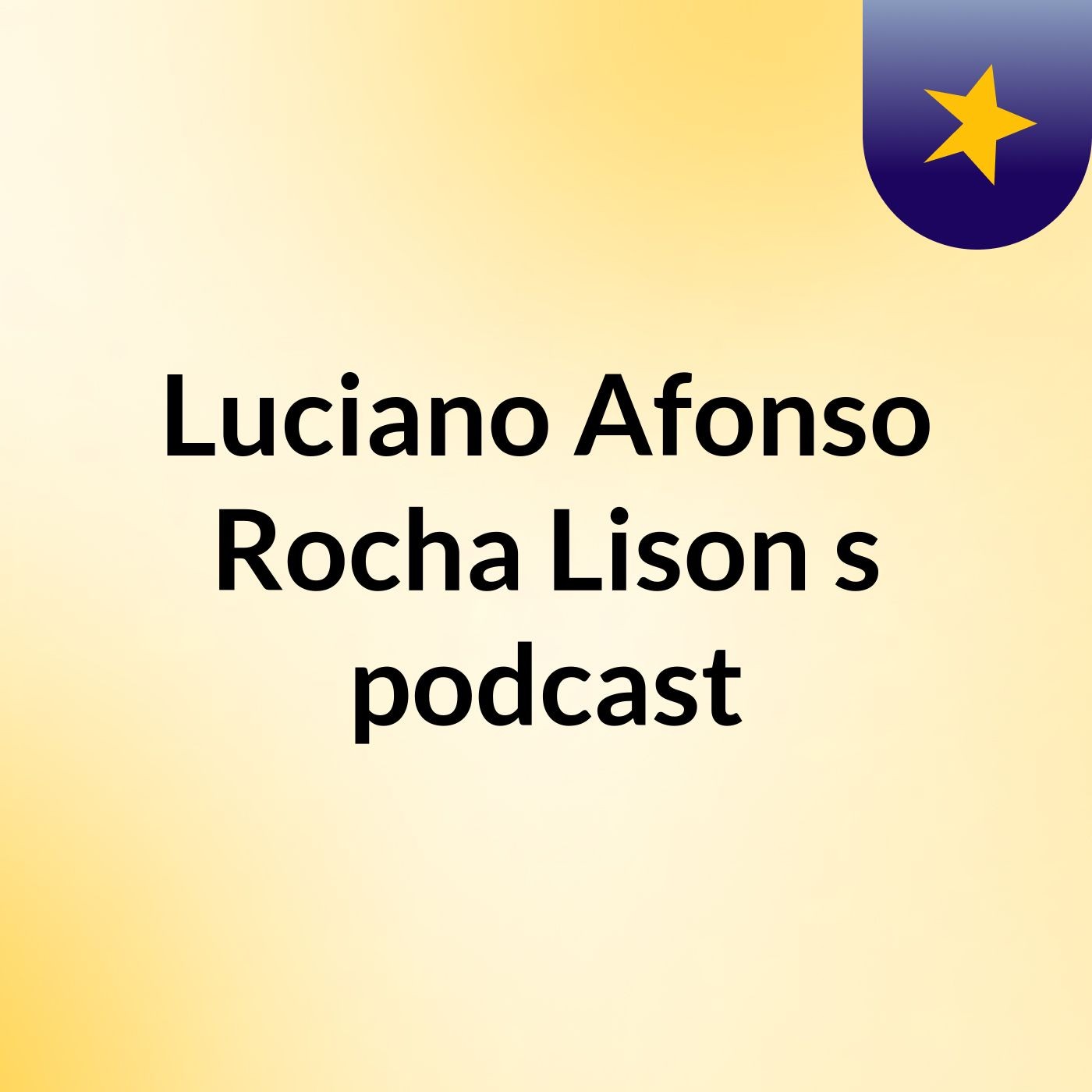 Luciano Afonso Rocha Lison's podcast