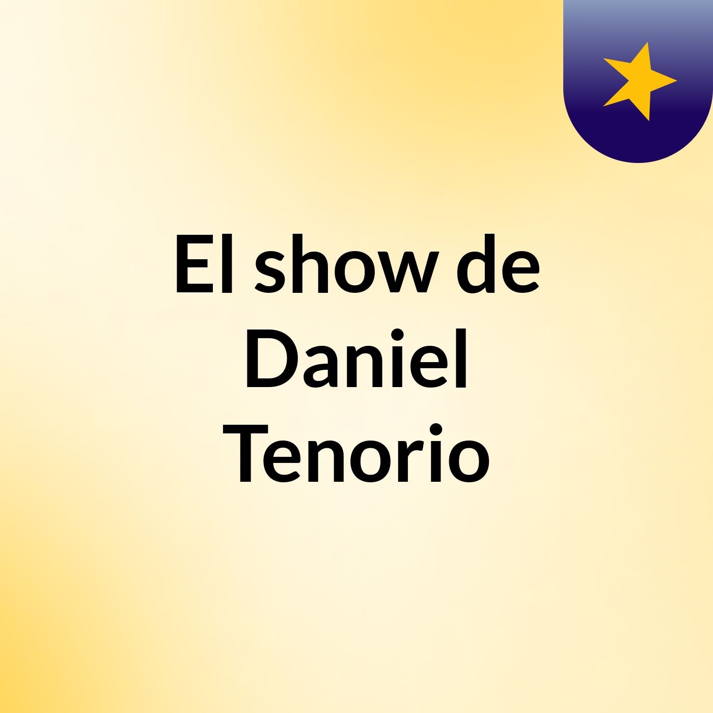 El show de Daniel Tenorio