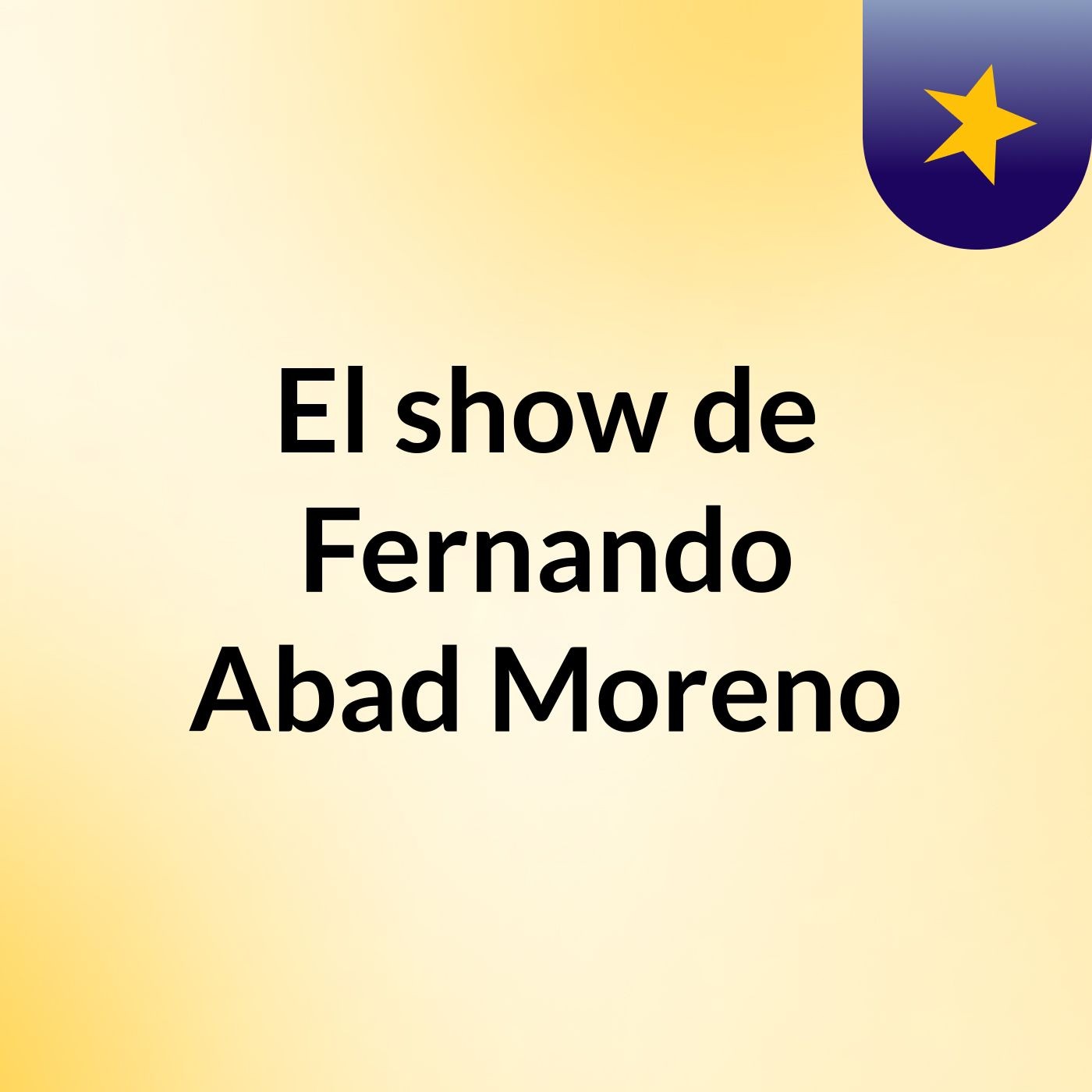 El show de Fernando Abad Moreno
