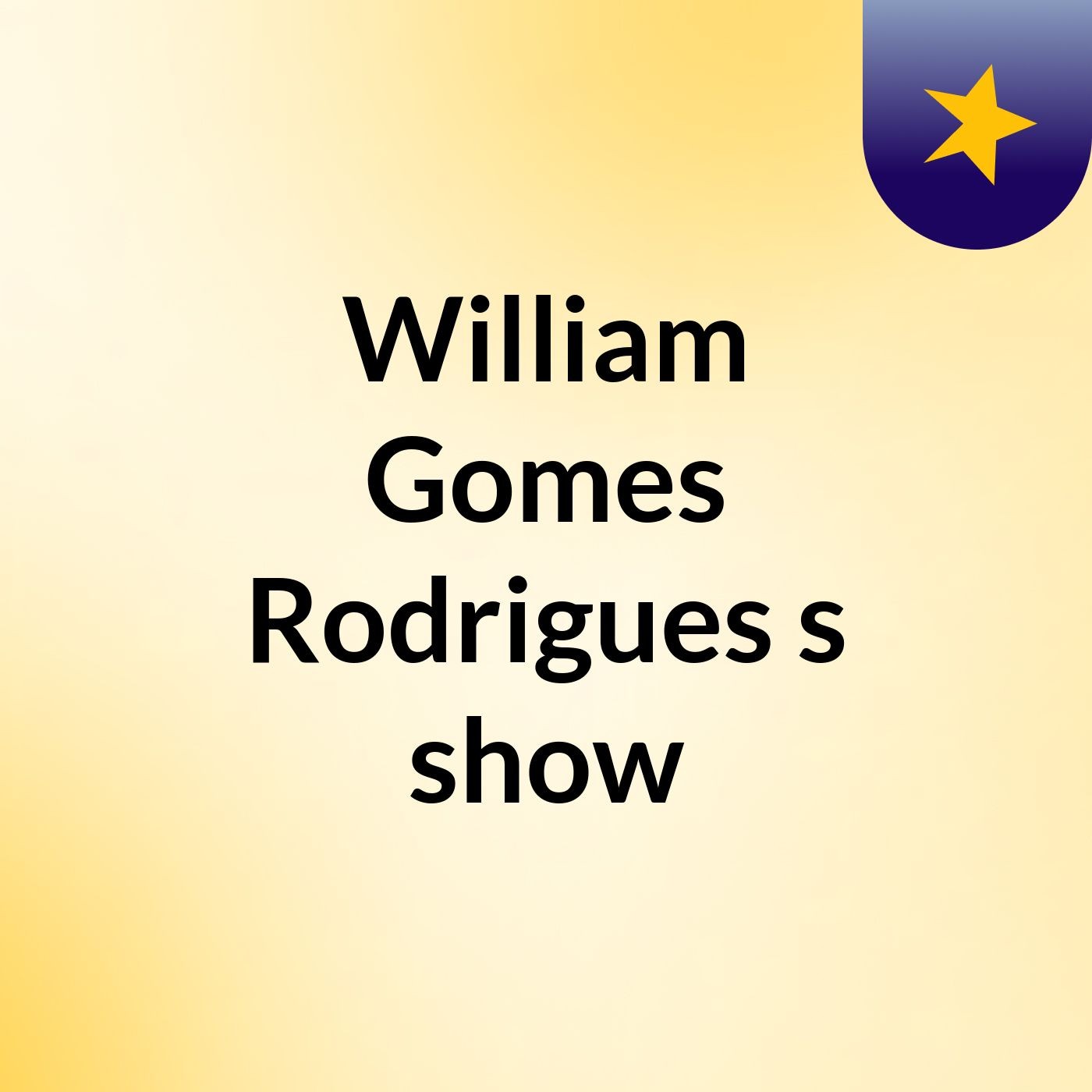 William Gomes Rodrigues's show
