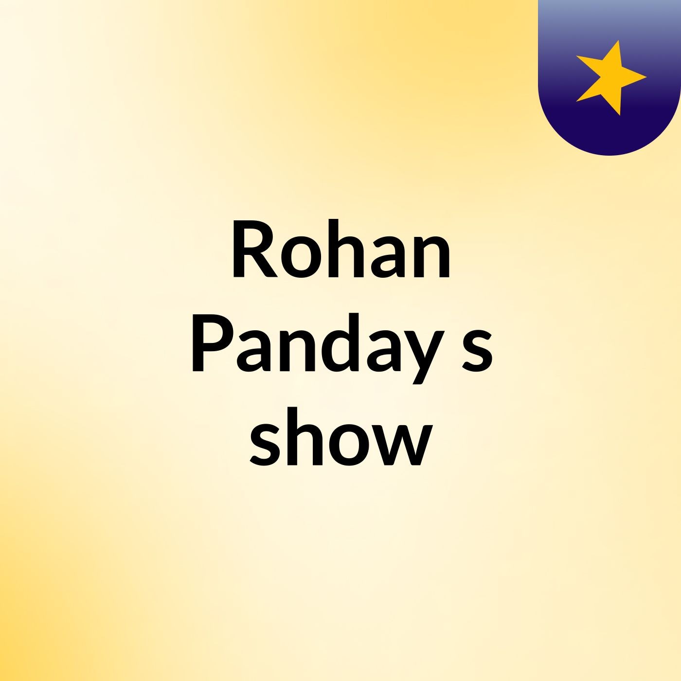 Rohan Panday's show