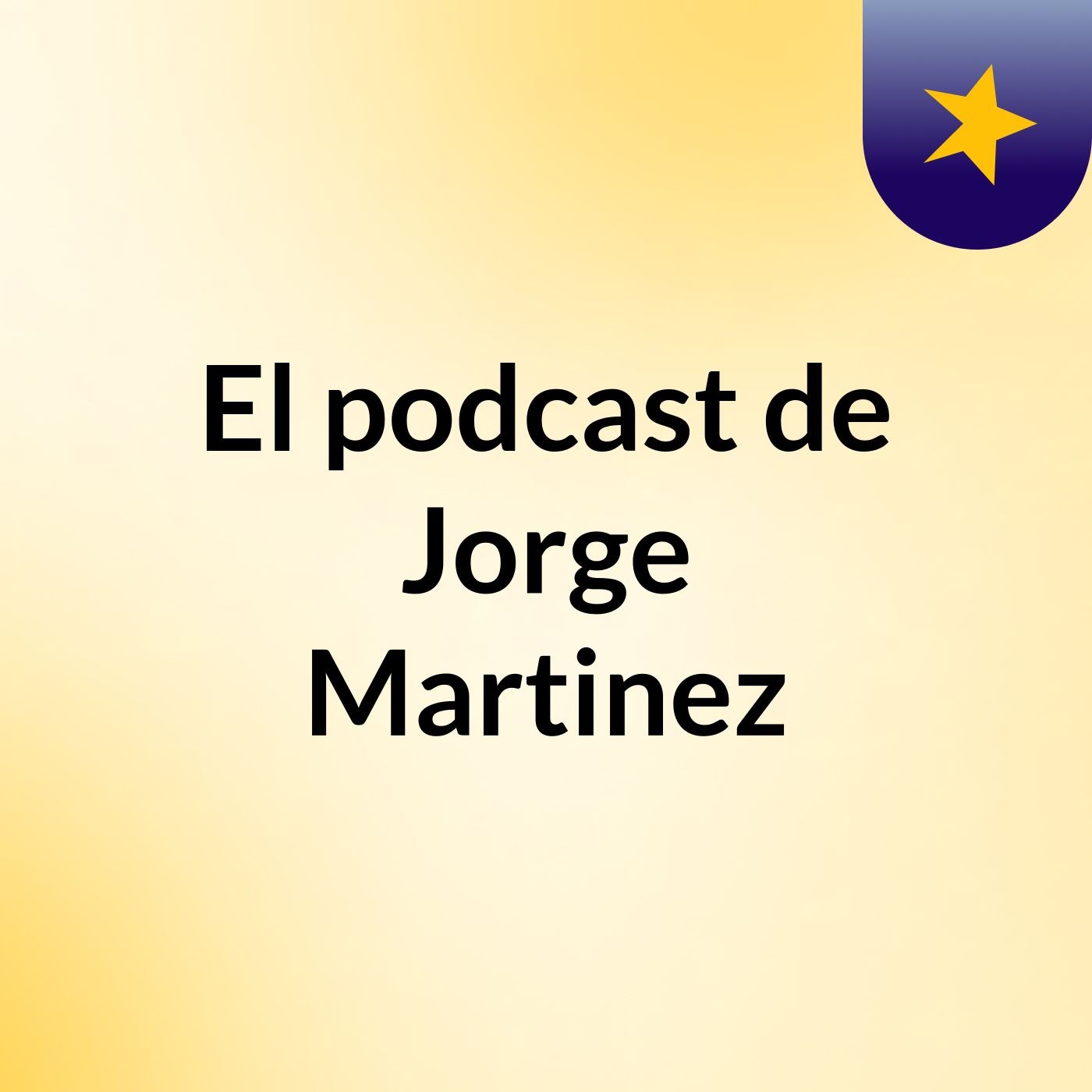 El podcast de Jorge Martinez podcast artwork