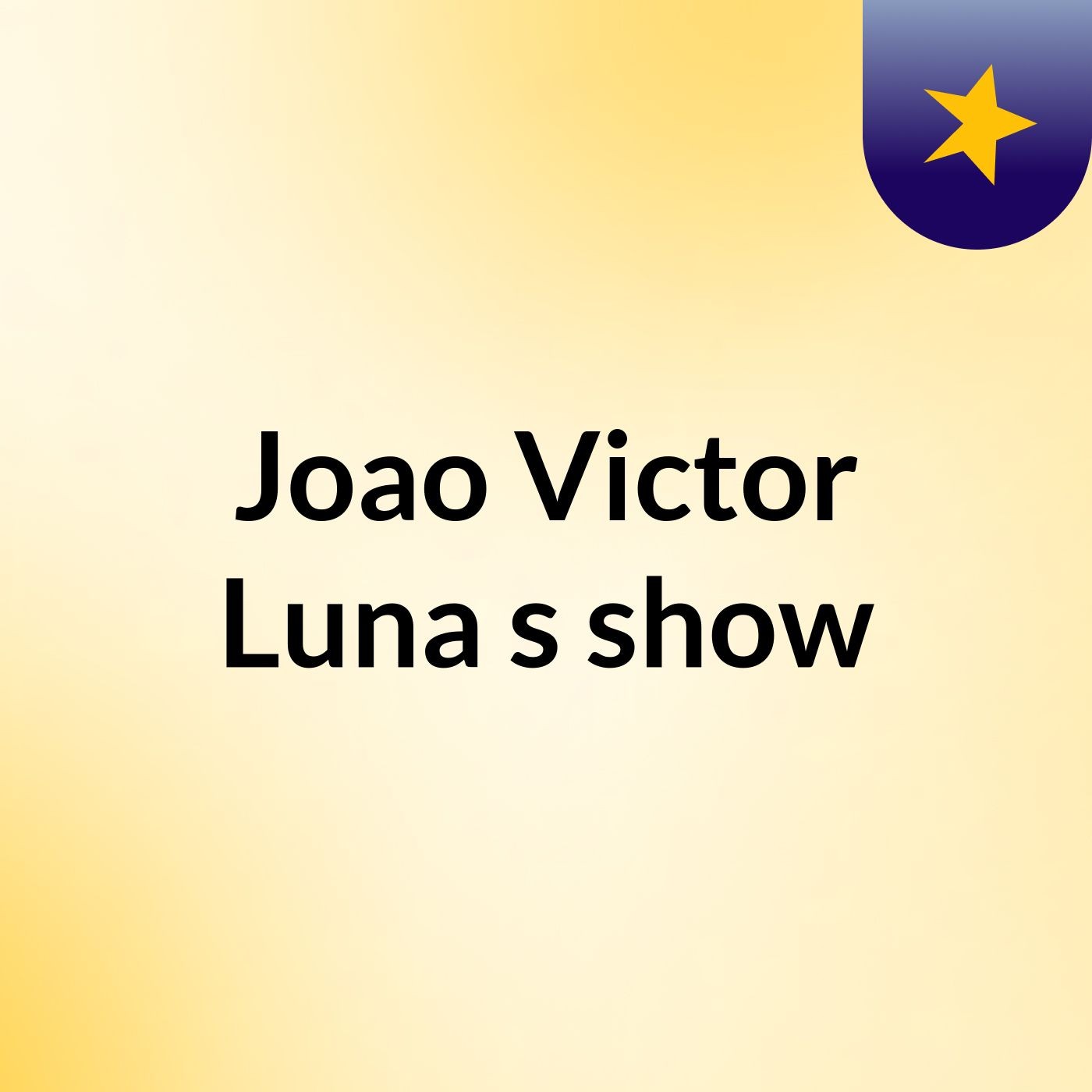 Joao Victor Luna\'s show