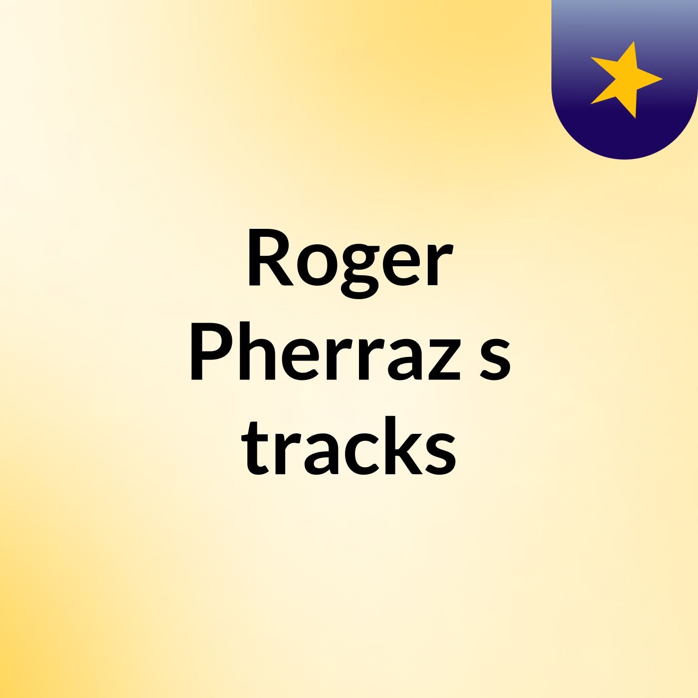 Roger Pherraz's tracks
