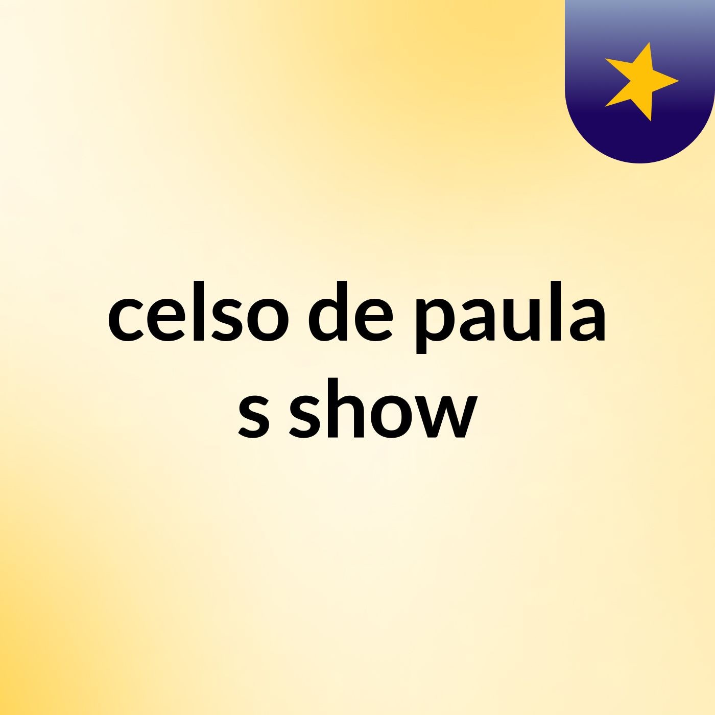 celso  de paula's show