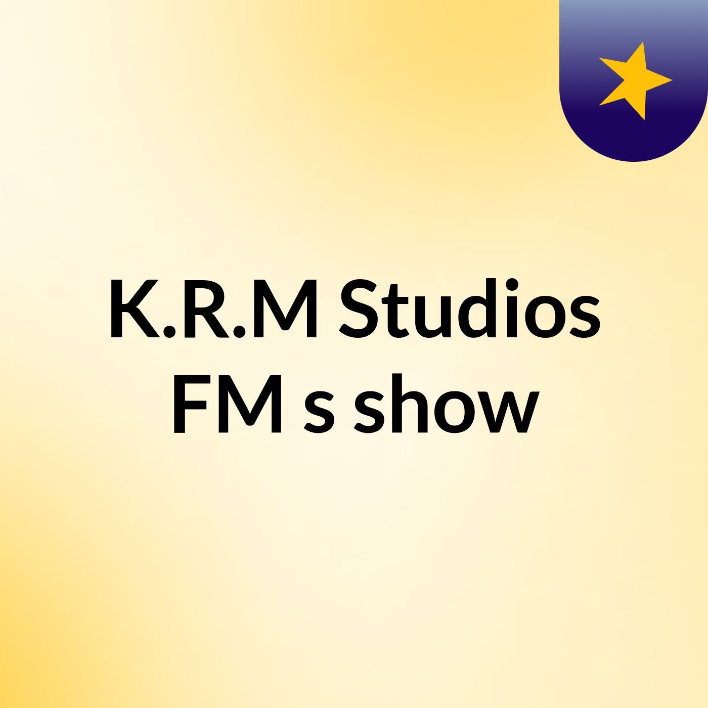 K.R.M Studios FM's show