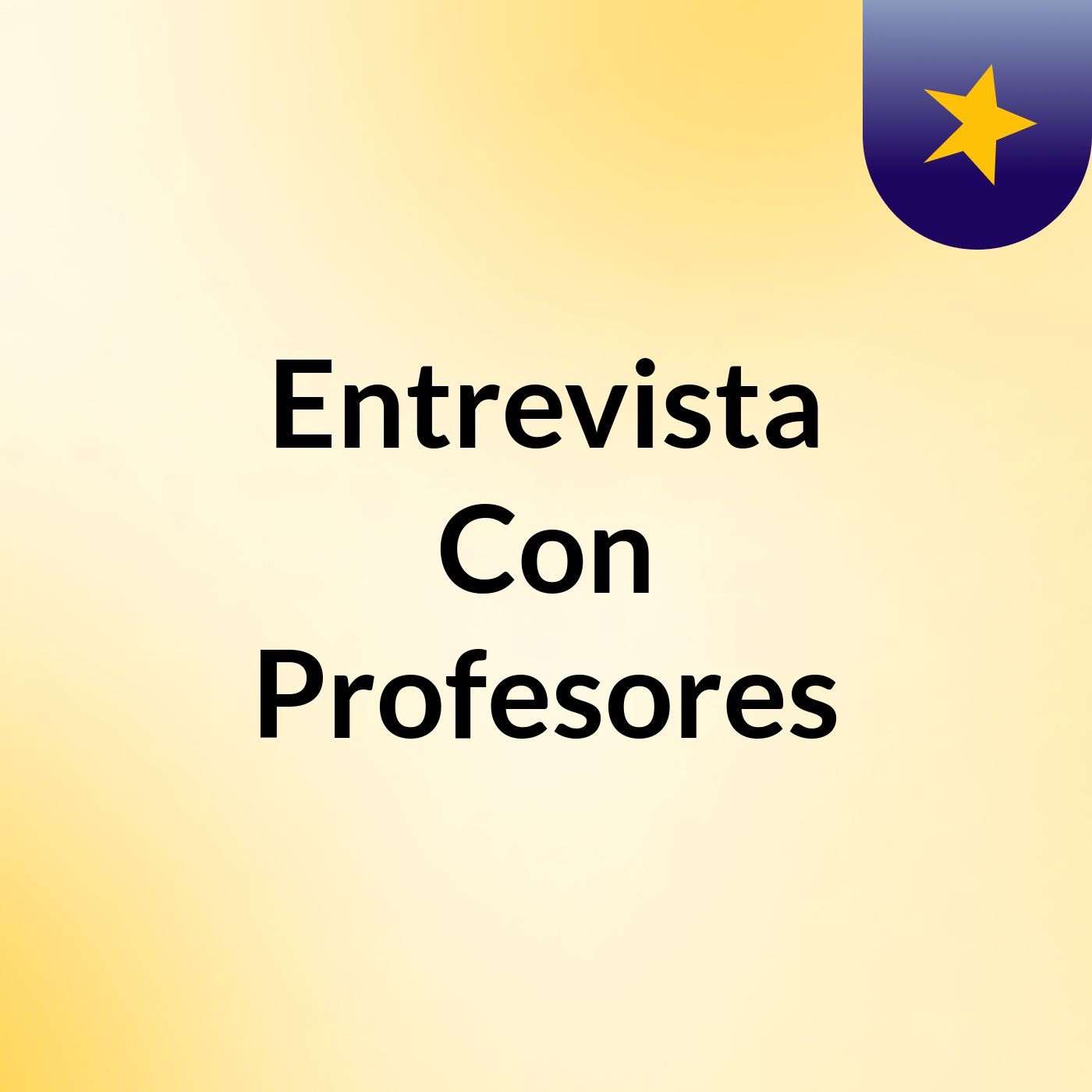 Entrevista Con Profesores