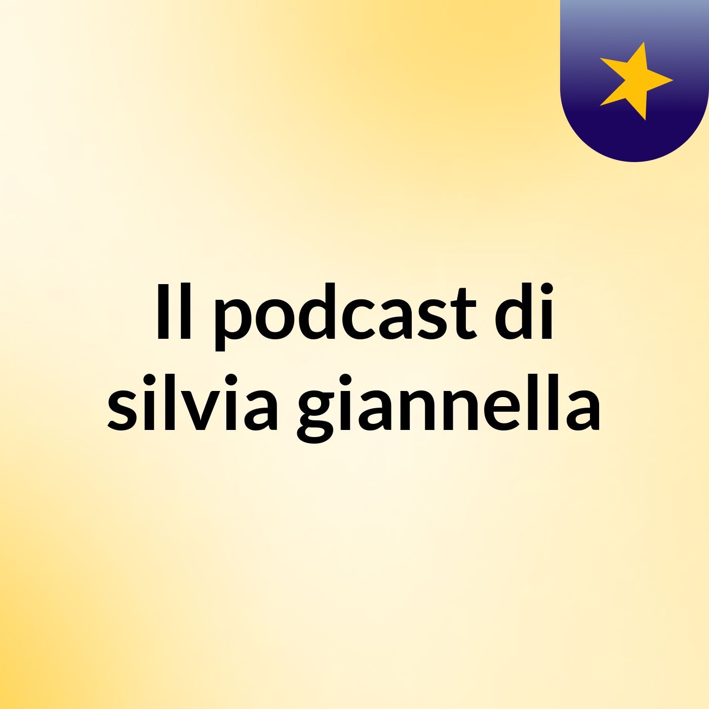 Il podcast di silvia giannella