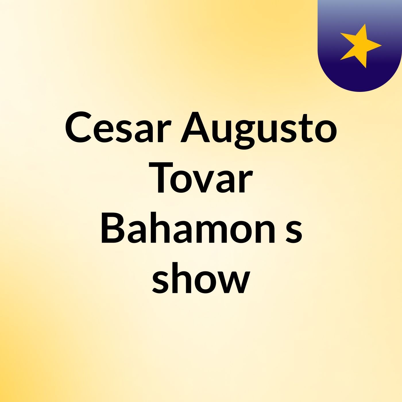 Cesar Augusto Tovar Bahamon\'s show