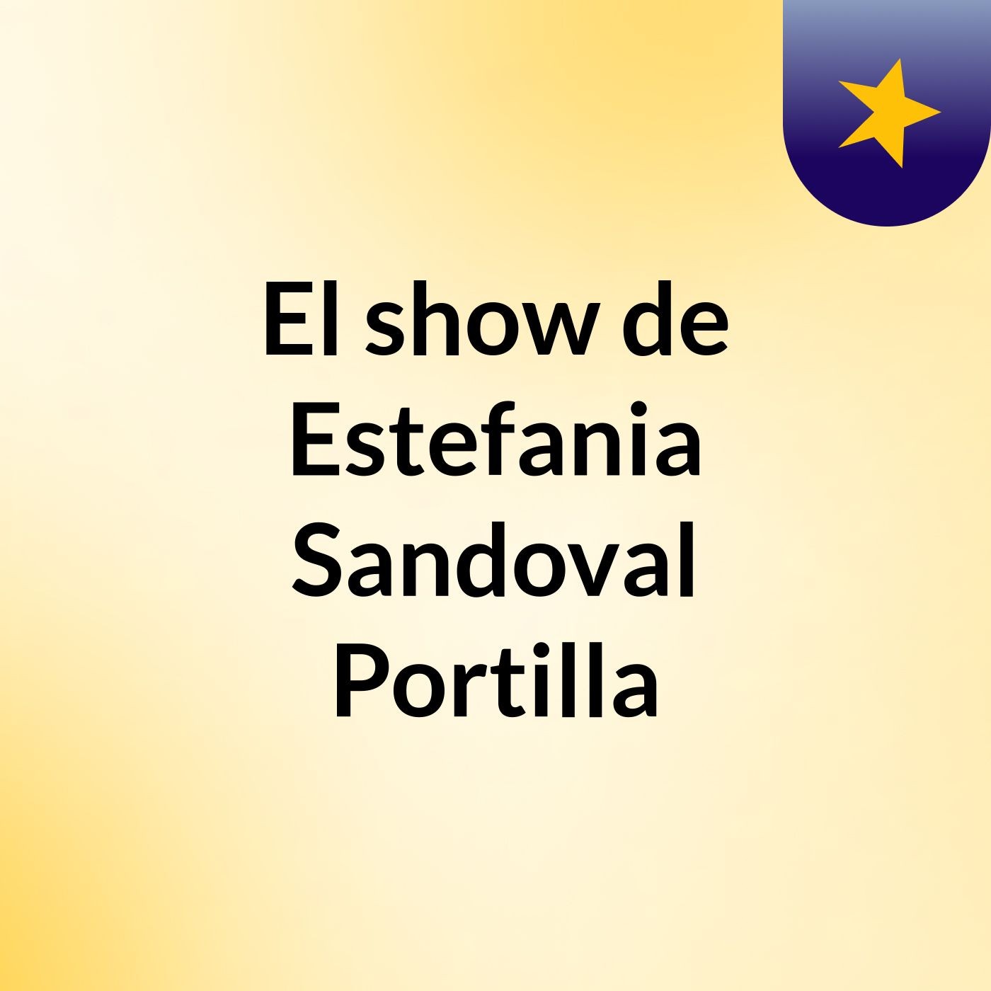 El show de Estefania Sandoval Portilla