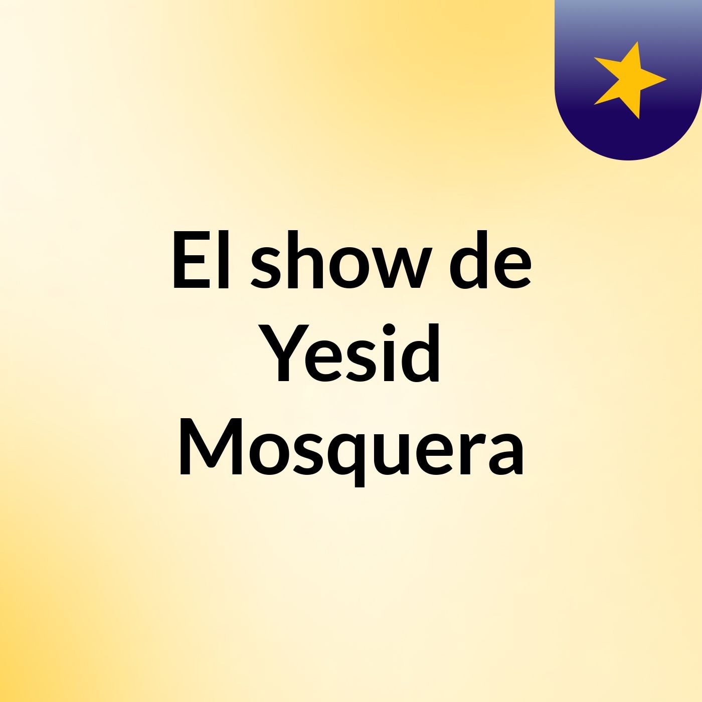 El show de Yesid Mosquera