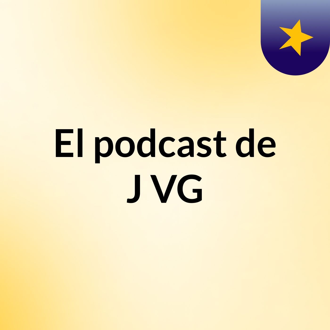 El podcast de J VG
