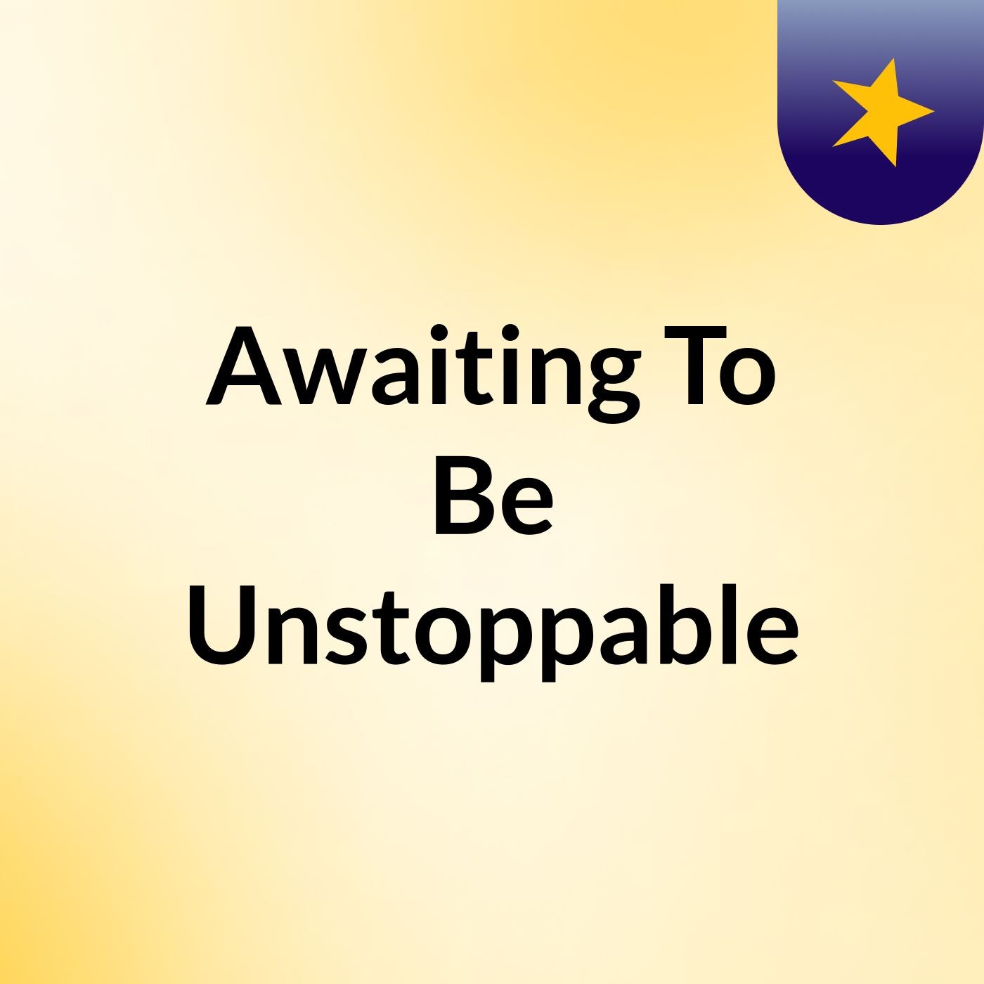 Awaiting To Be Unstoppable cover art