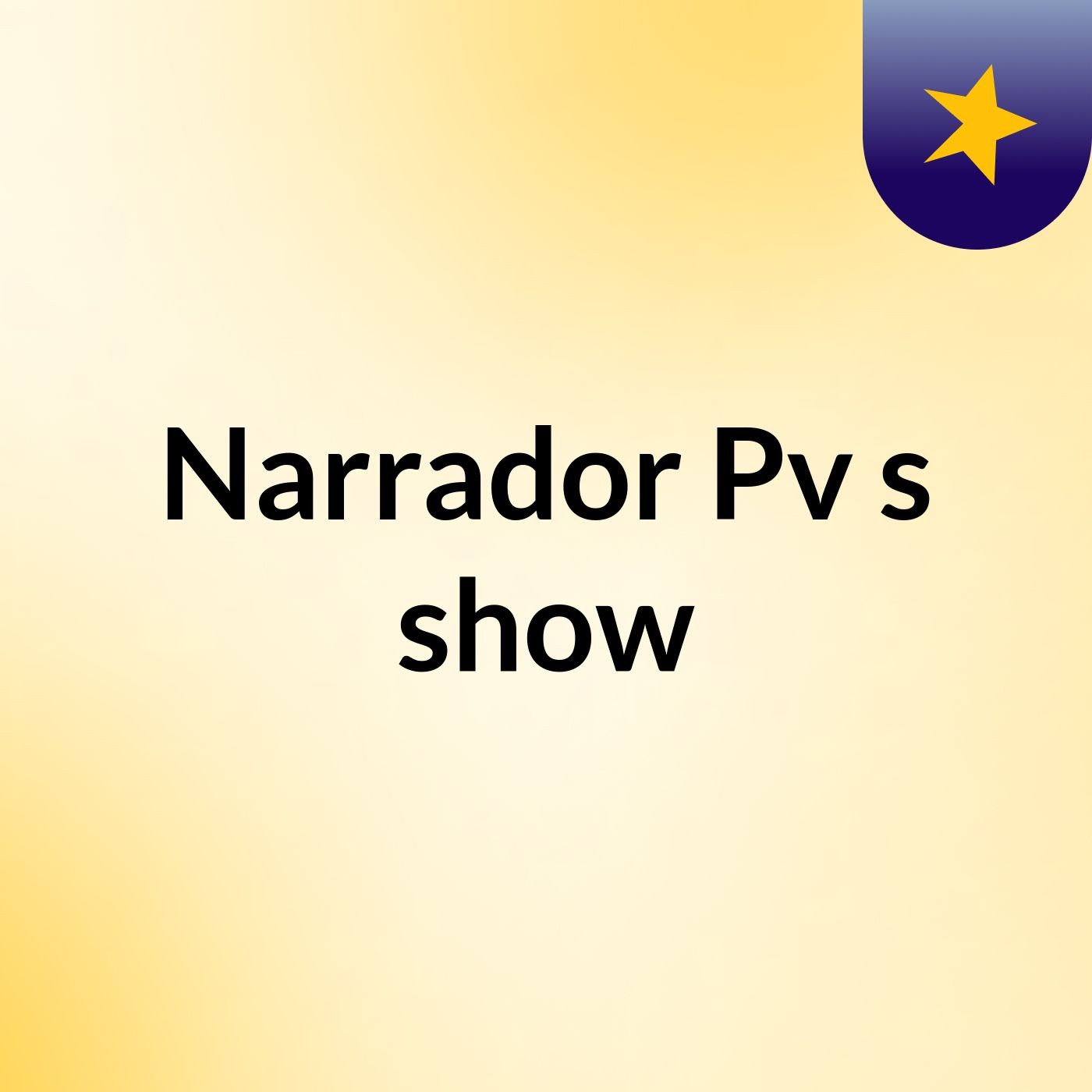 Narrador Pv's show