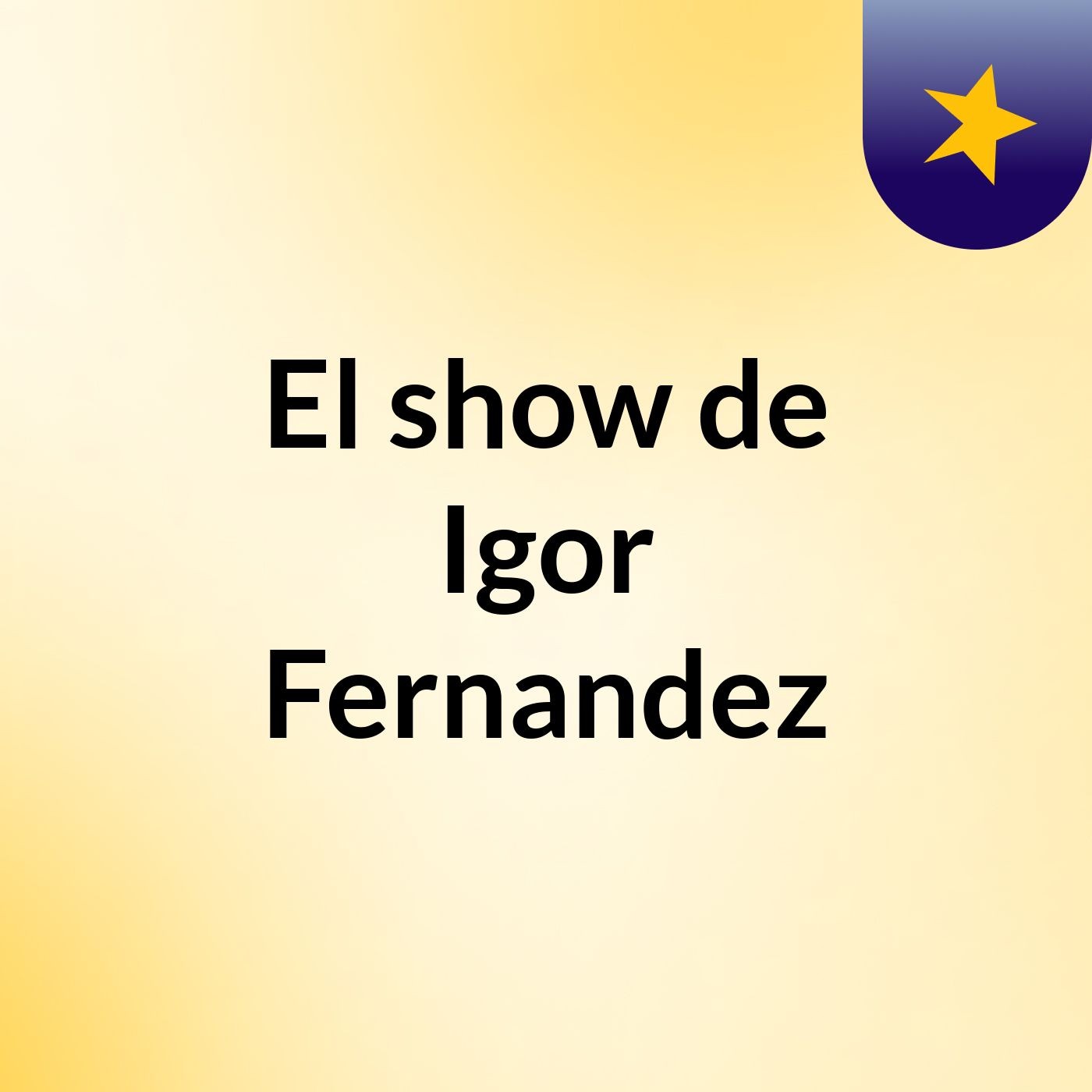 El show de Igor Fernandez cover art