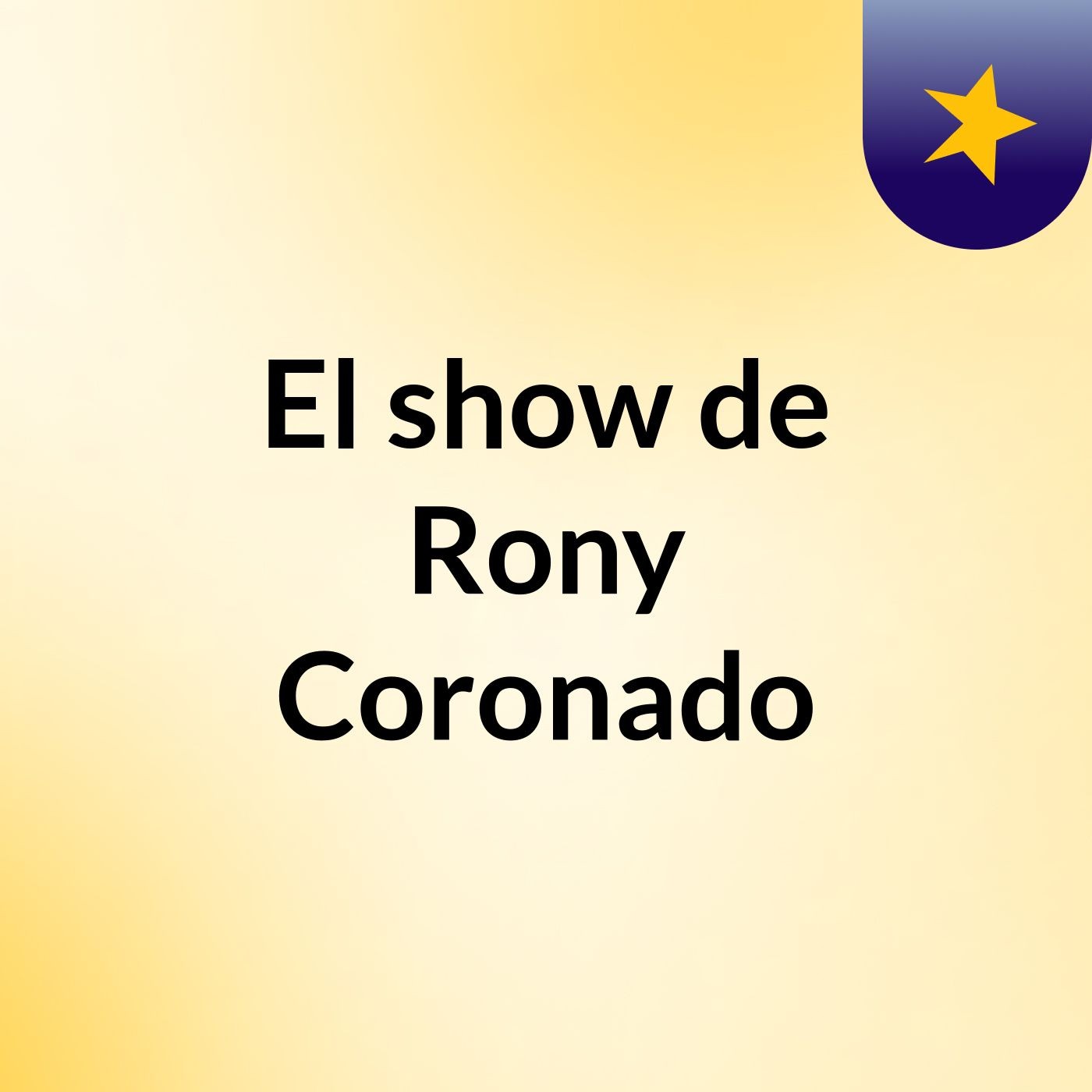 El show de Rony Coronado