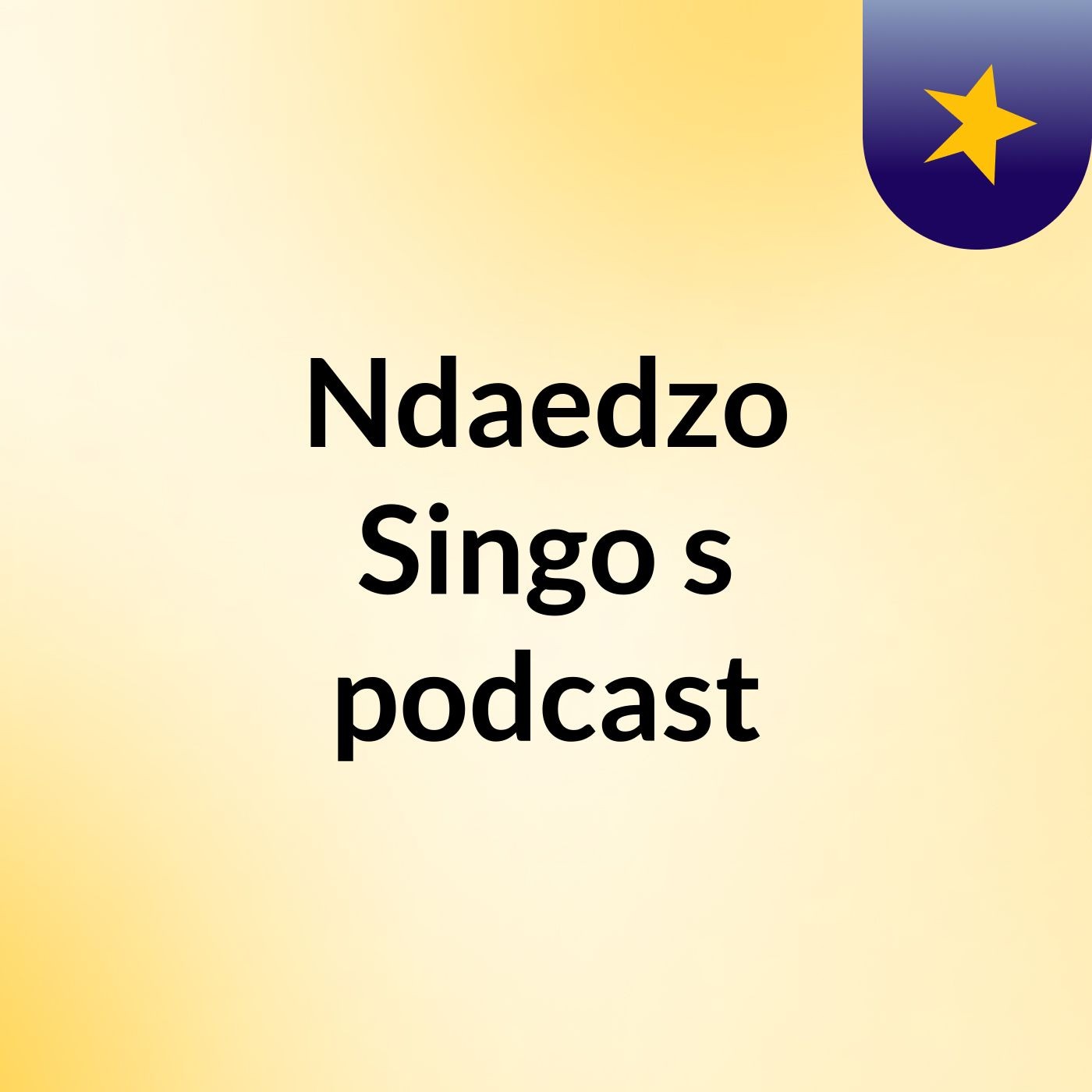 Ndaedzo Singo's podcast podcast artwork