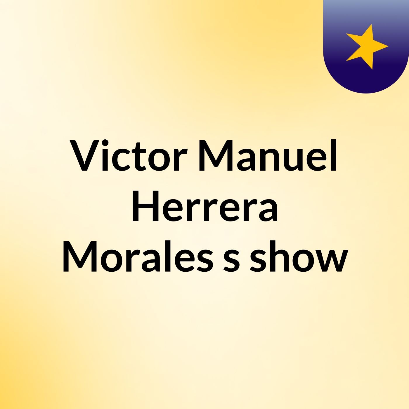 Victor Manuel Herrera Morales's show