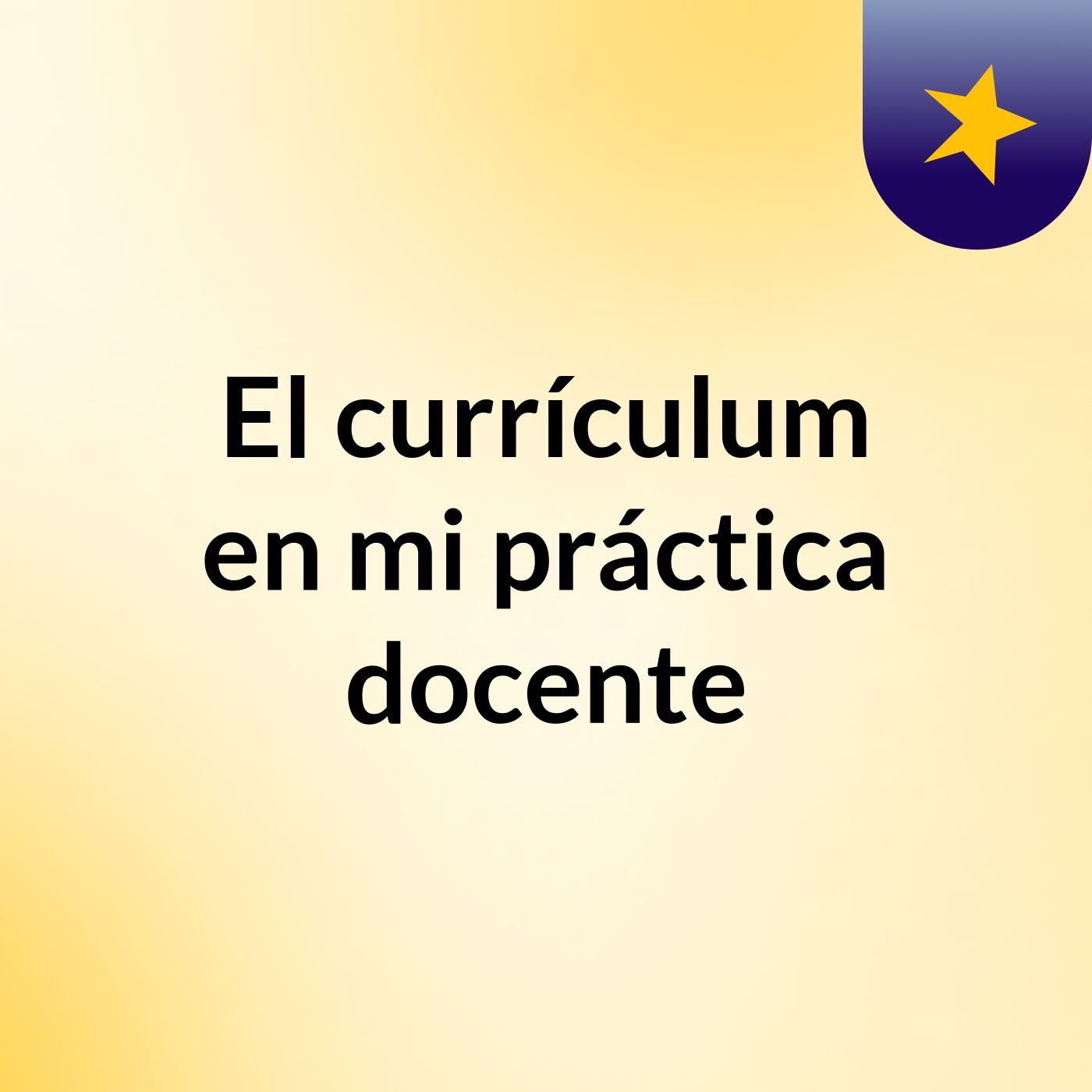 El currículum en mi práctica docente podcast artwork