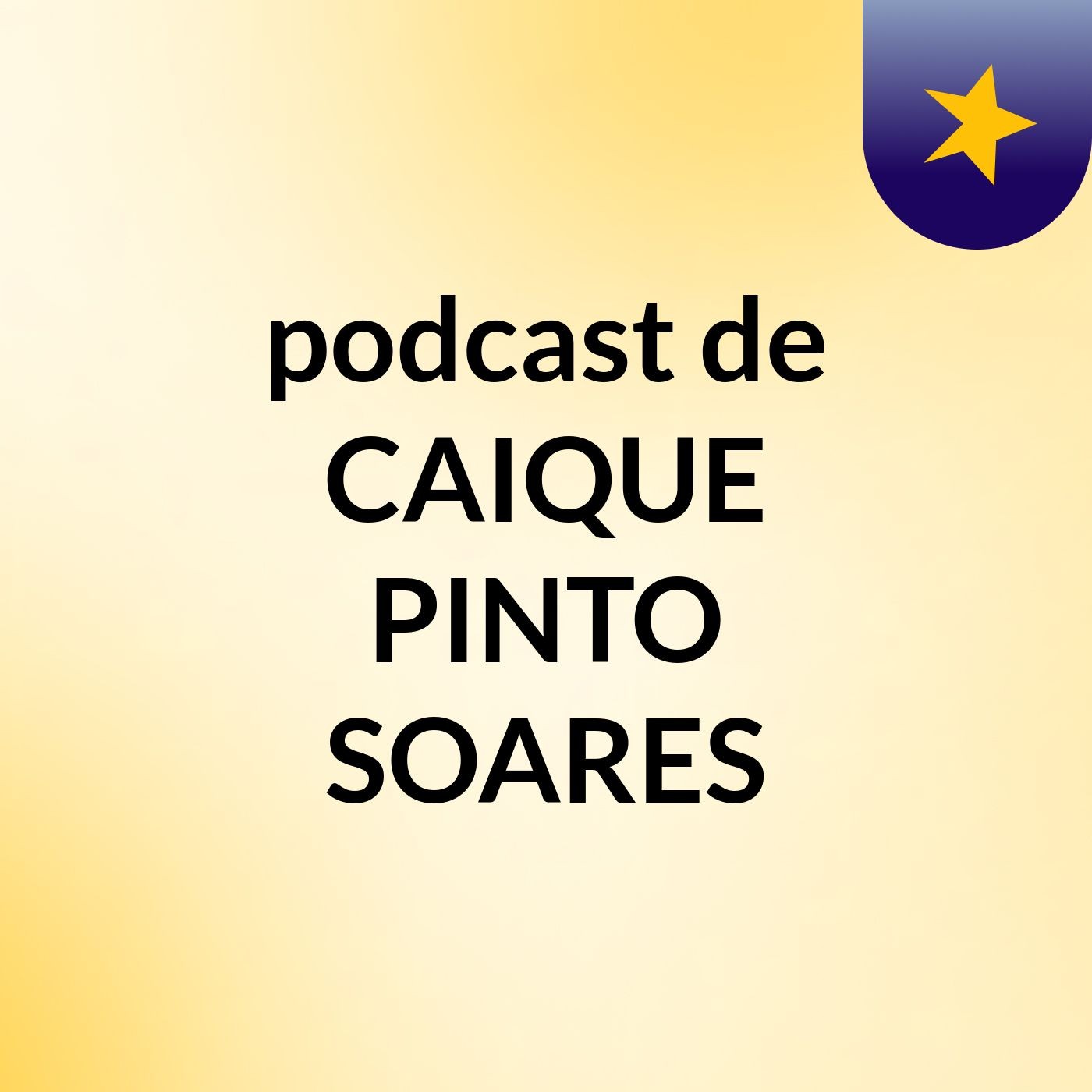 podcast de CAIQUE PINTO SOARES