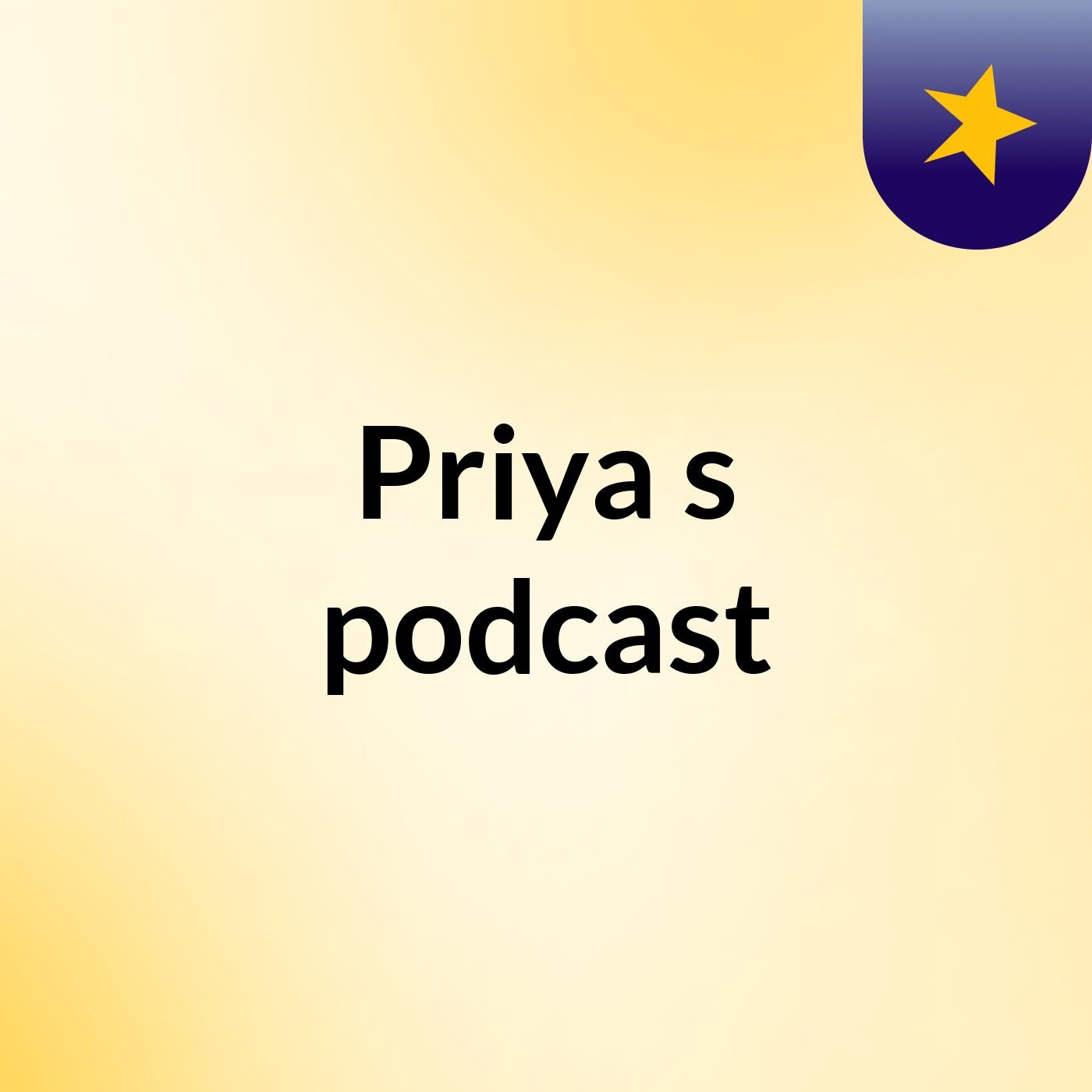 Priya's podcast