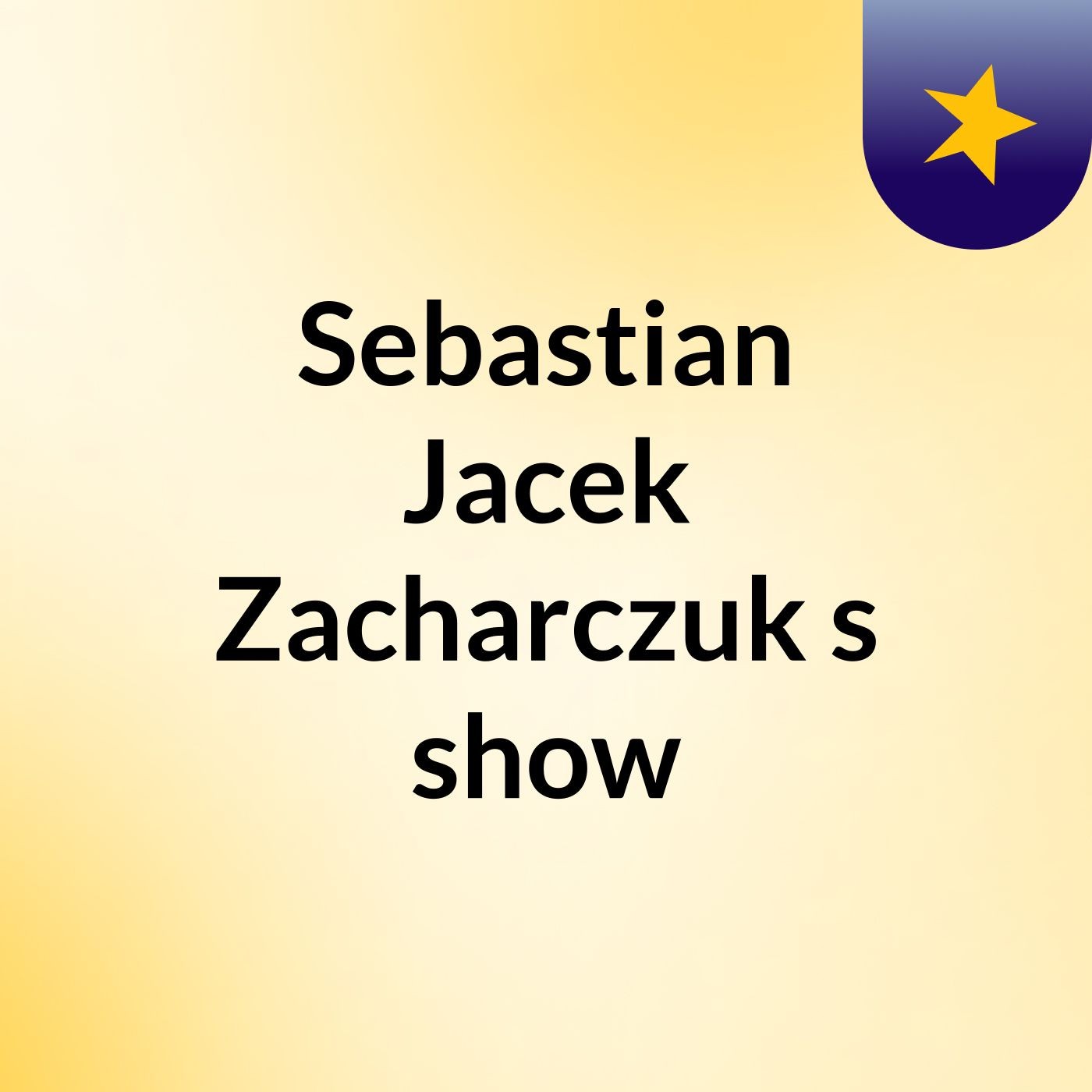 Sebastian Jacek Zacharczuk's show
