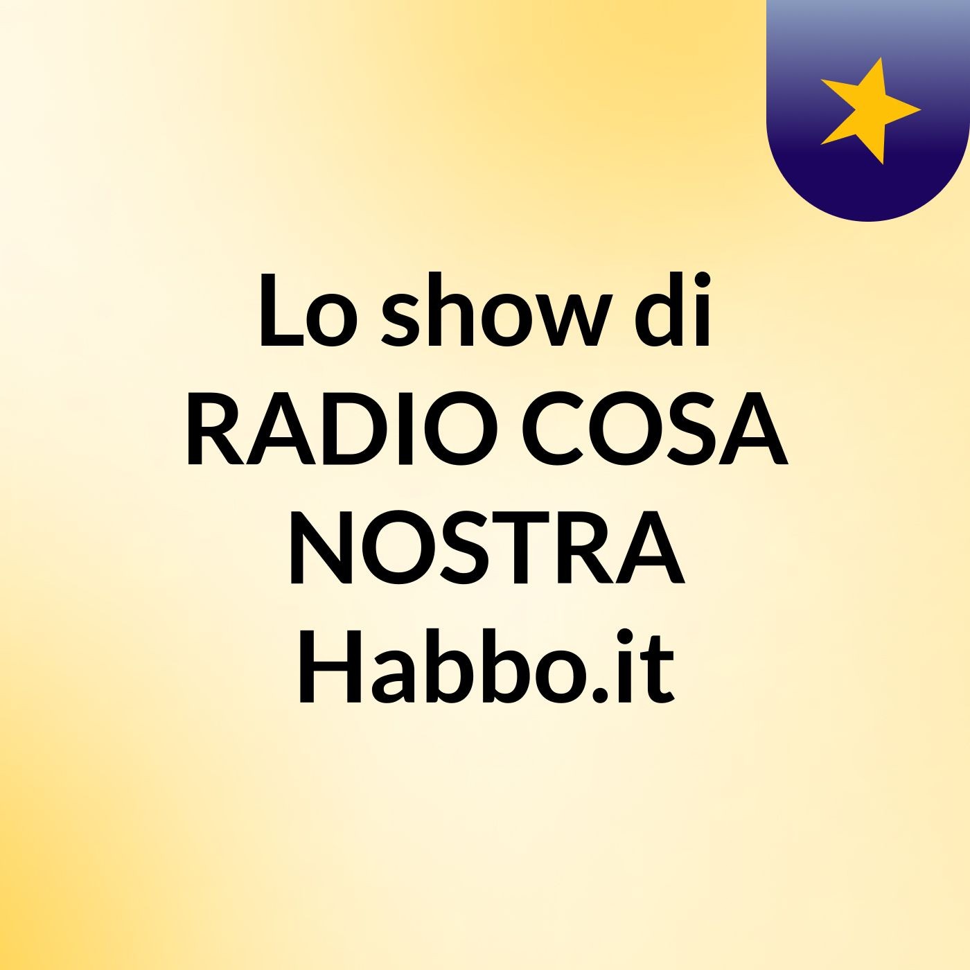 Lo show di RADIO COSA NOSTRA Habbo.it