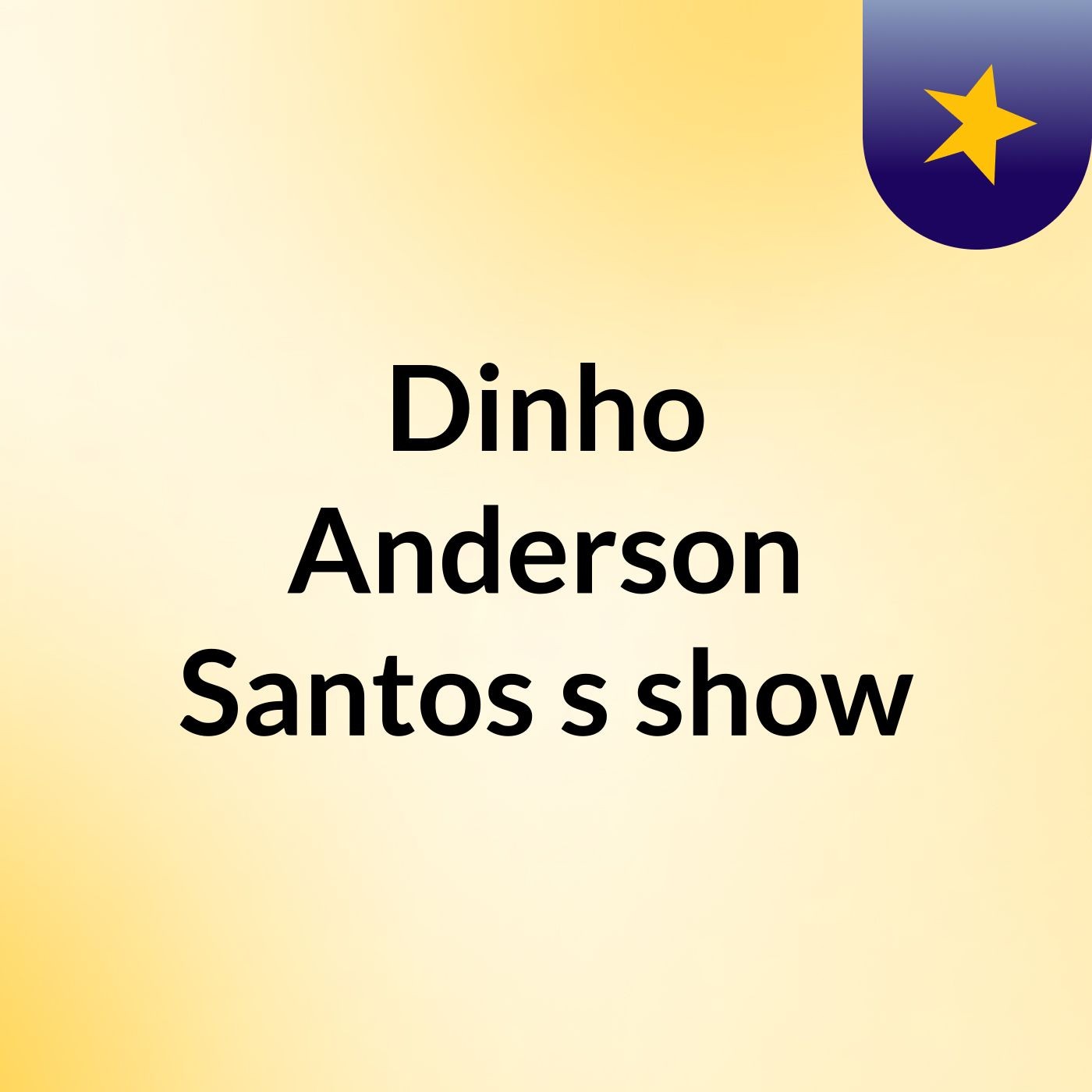 Dinho Anderson Santos's show cover art