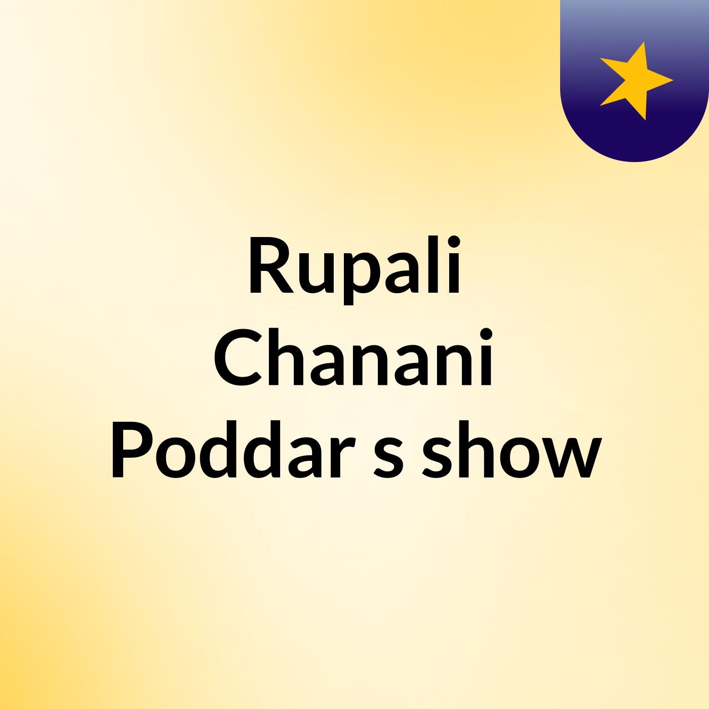 Rupali Chanani Poddar's show