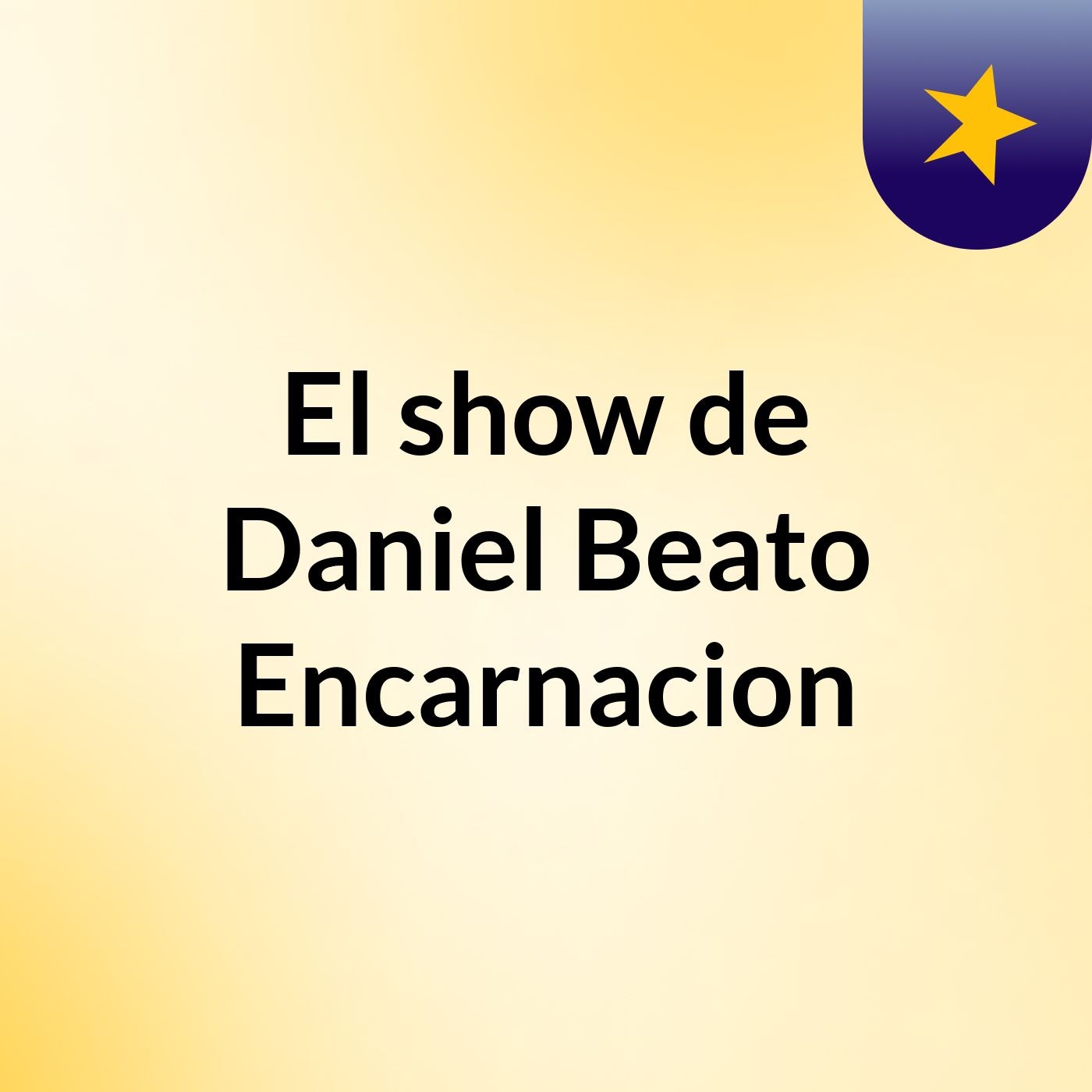 El show de Daniel Beato Encarnacion