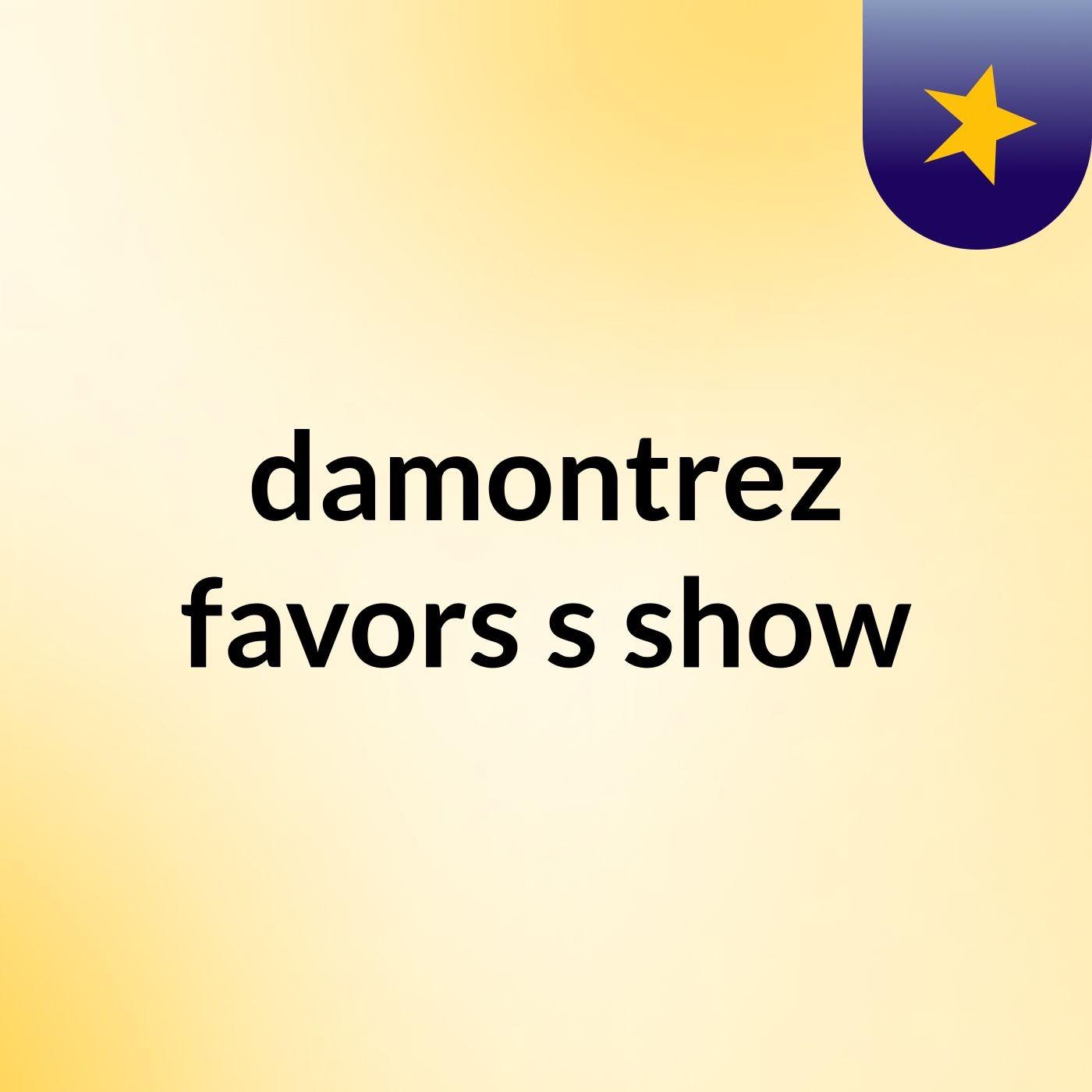 damontrez favors's show