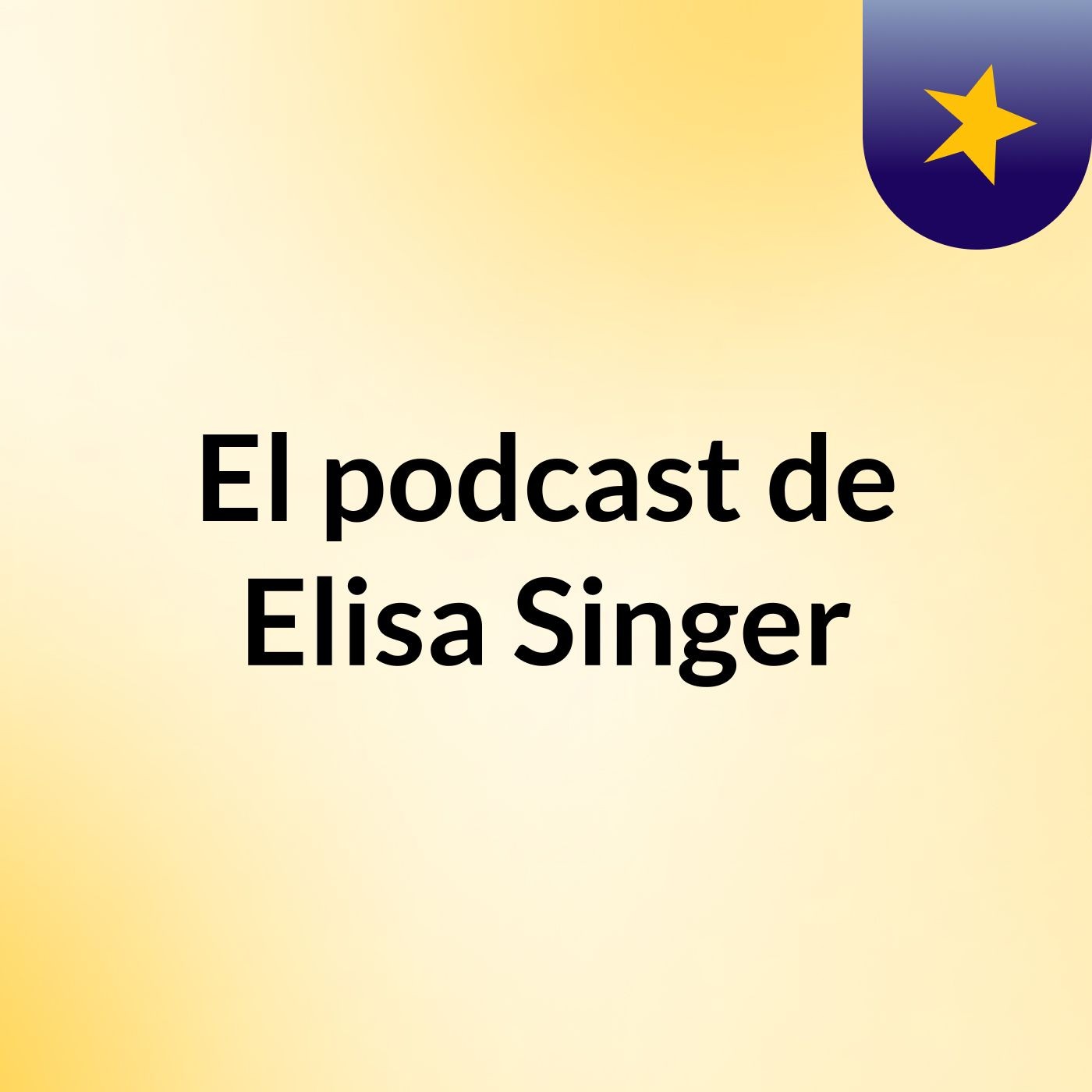 El podcast de Elisa Singer podcast artwork