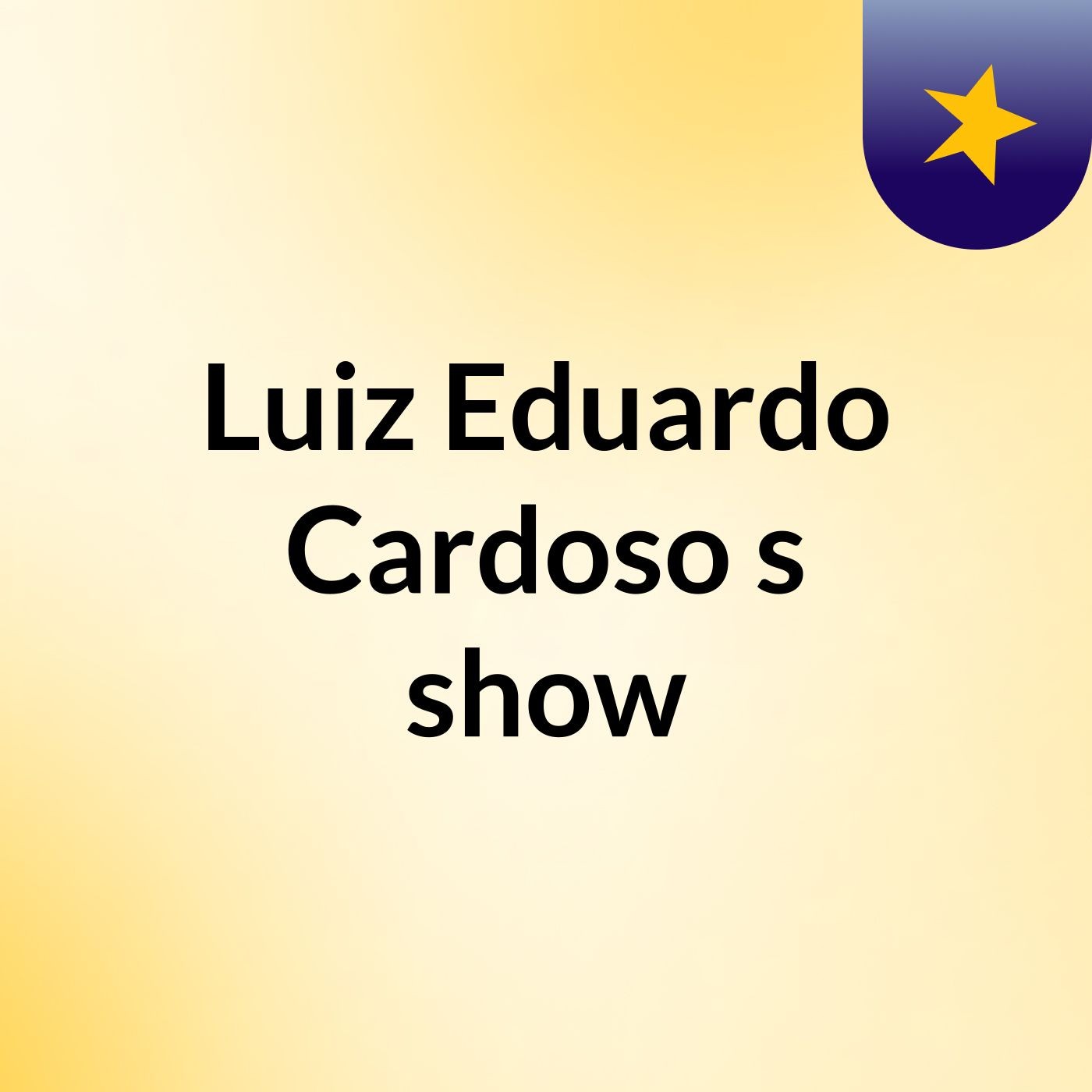 Luiz Eduardo Cardoso's show