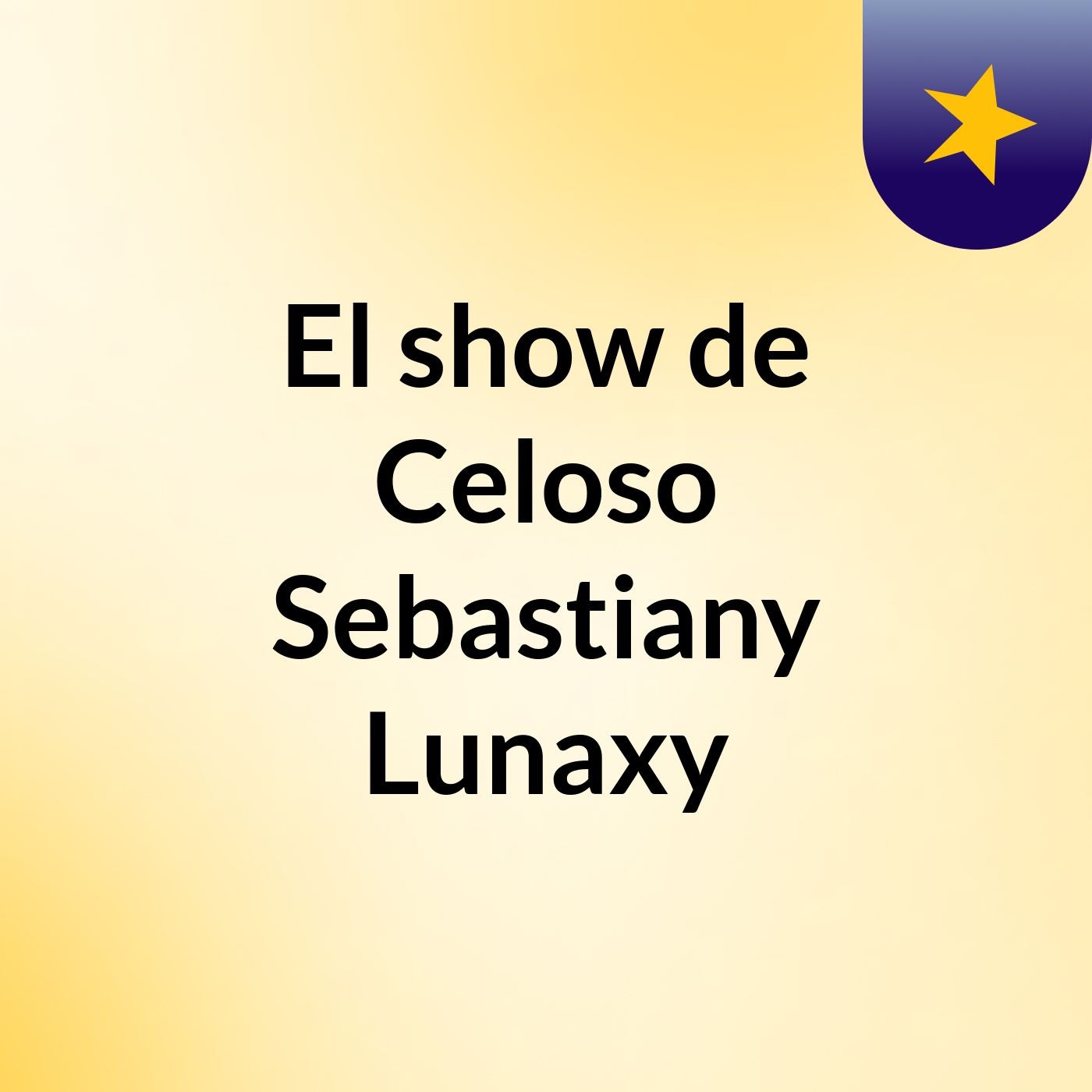 El show de Celoso Sebastiany Lunaxy