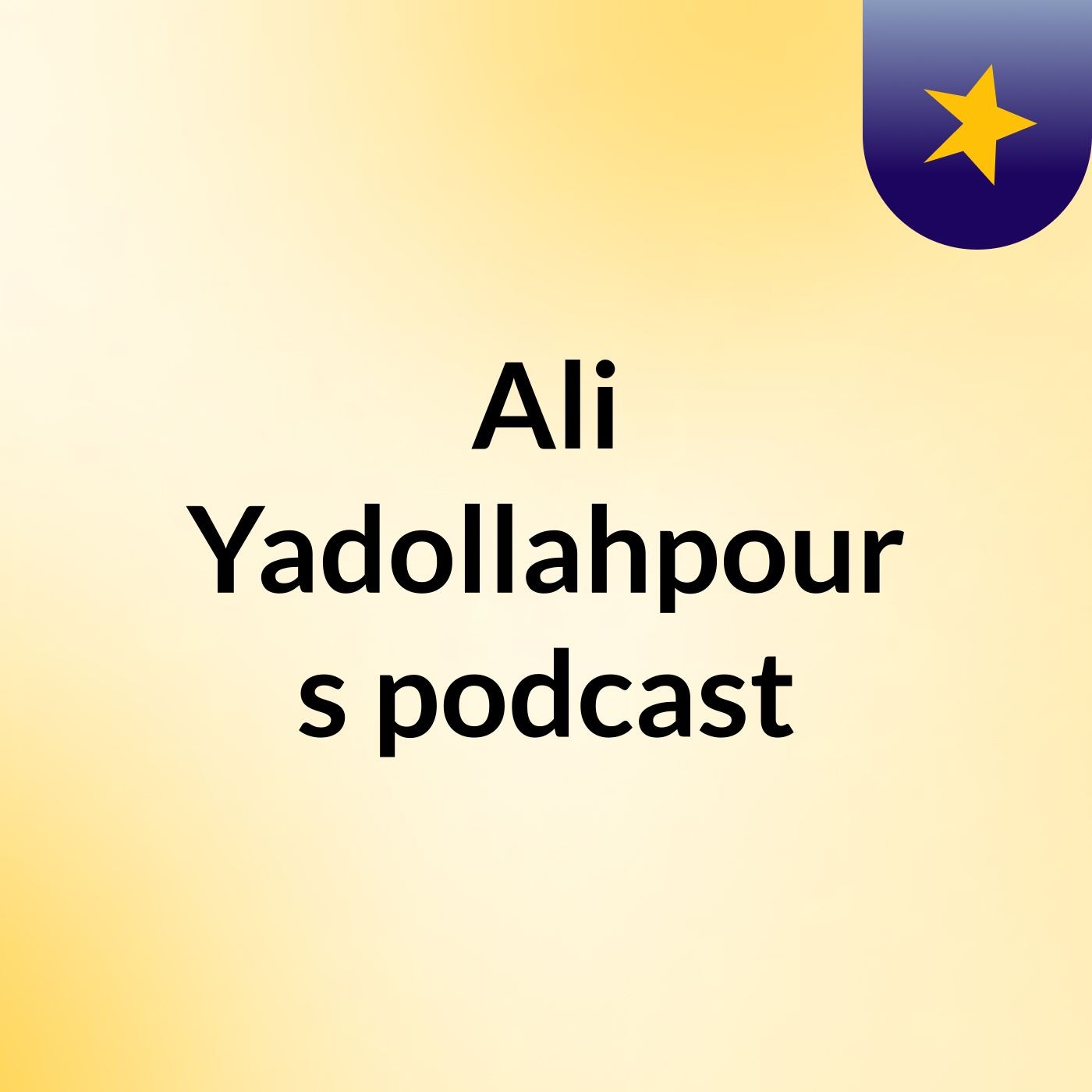 Ali Yadollahpour's podcast