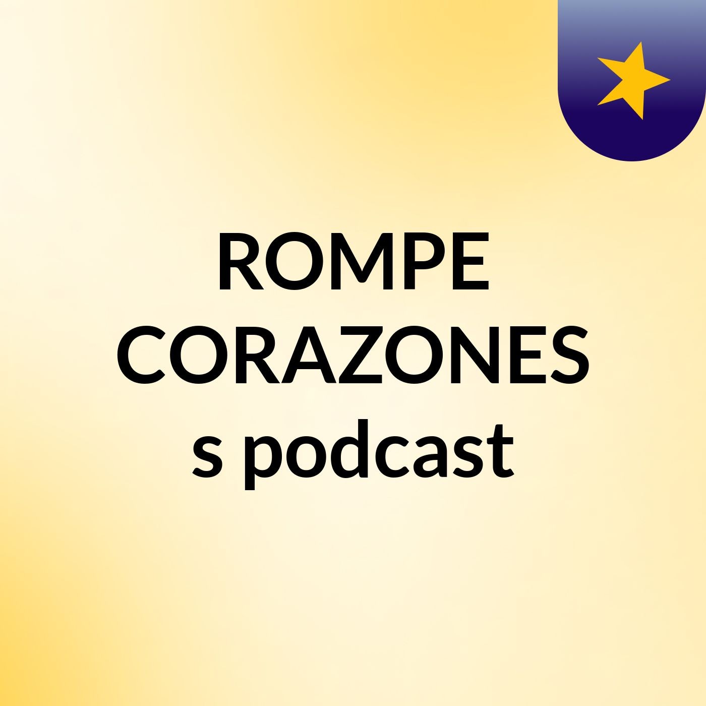ROMPE CORAZONES's podcast
