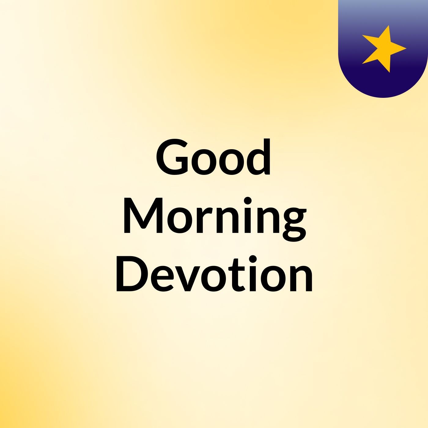 Good Morning Devotion