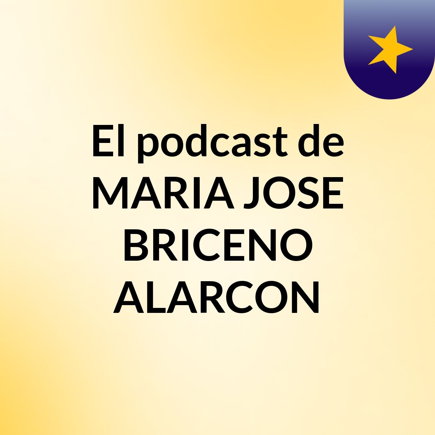 El podcast de MARIA JOSE BRICENO ALARCON