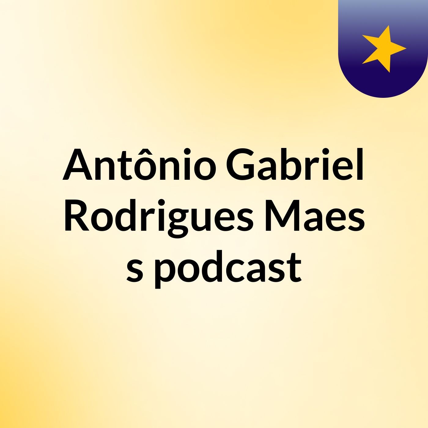 Antônio Gabriel Rodrigues Maes's podcast