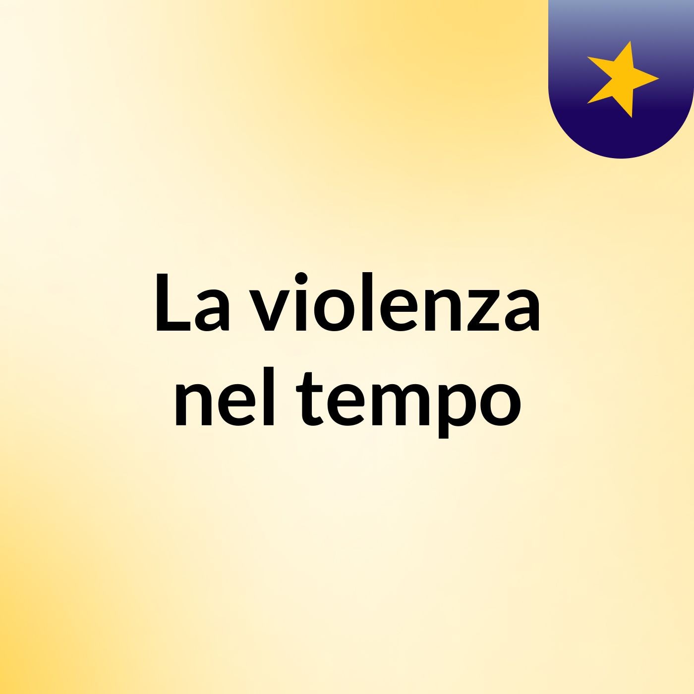 La violenza nel tempo