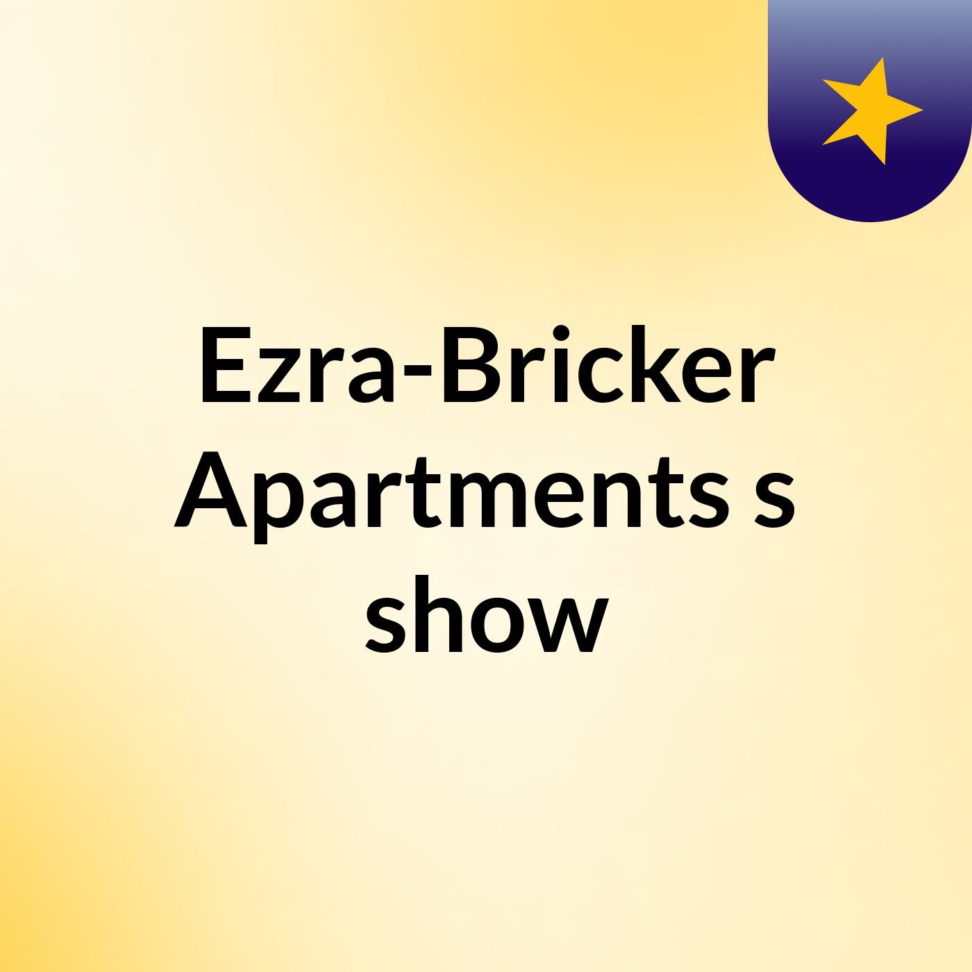 Ezra-Bricker Apartments's show